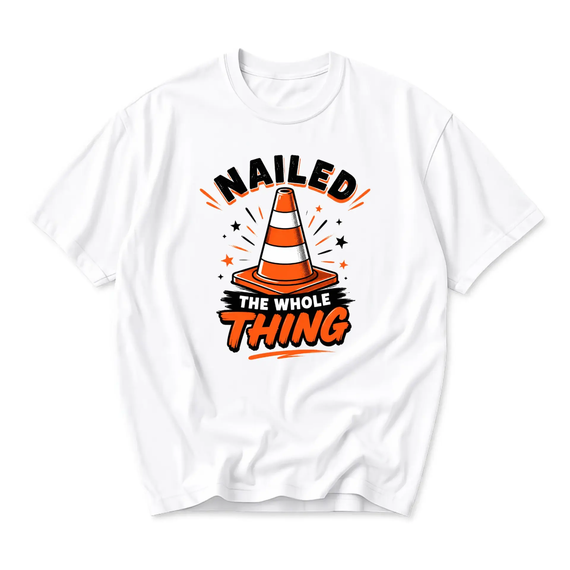 Funny Shirt Nailed the Whole Thing Graphic Tee Unisex Casual Streetwear Cotton Blend Short Sleeve Crew Neck Top