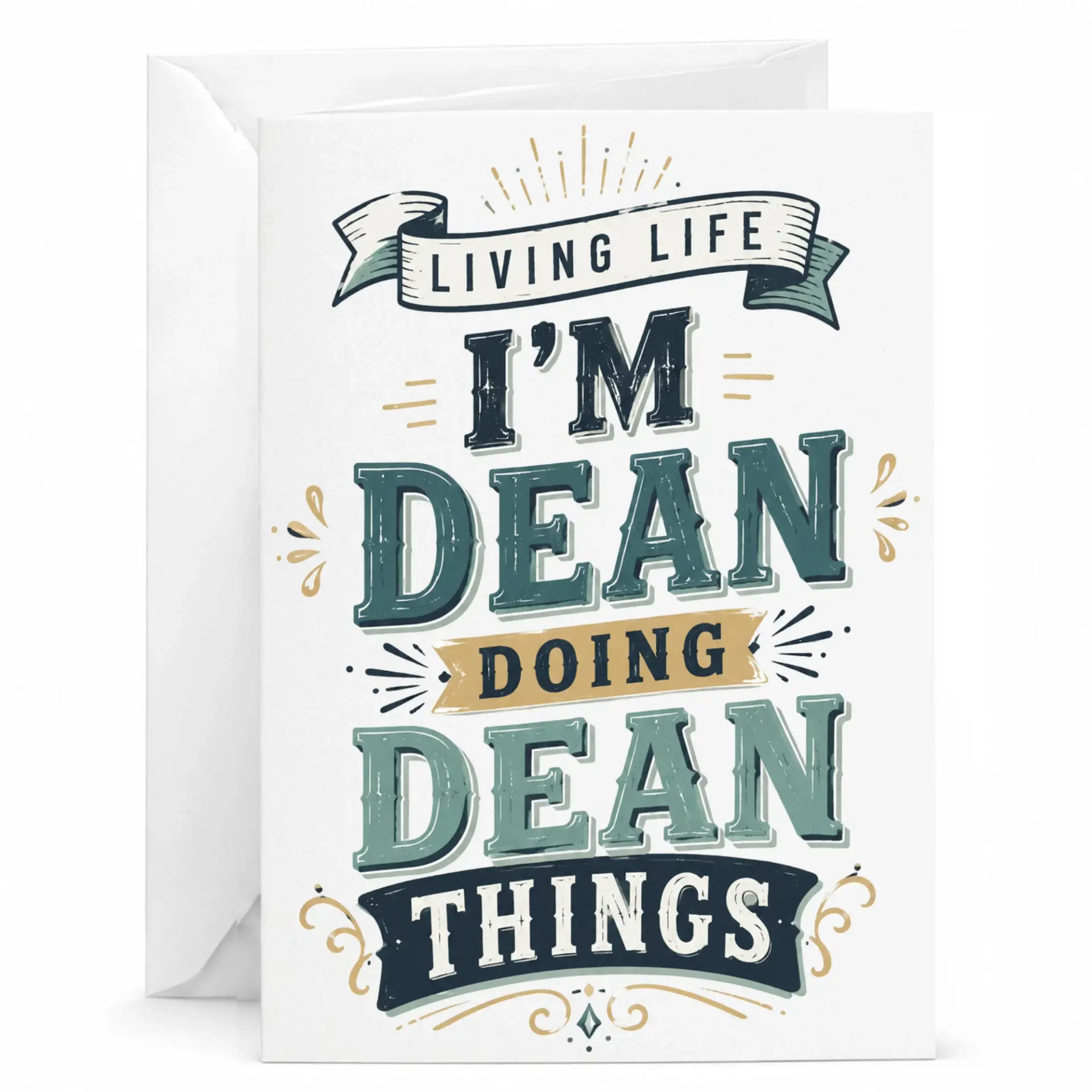 Funny Greeting Card Living Life I'm Dean Doing Dean Things Typography Design Personalized Note for Special Someone
