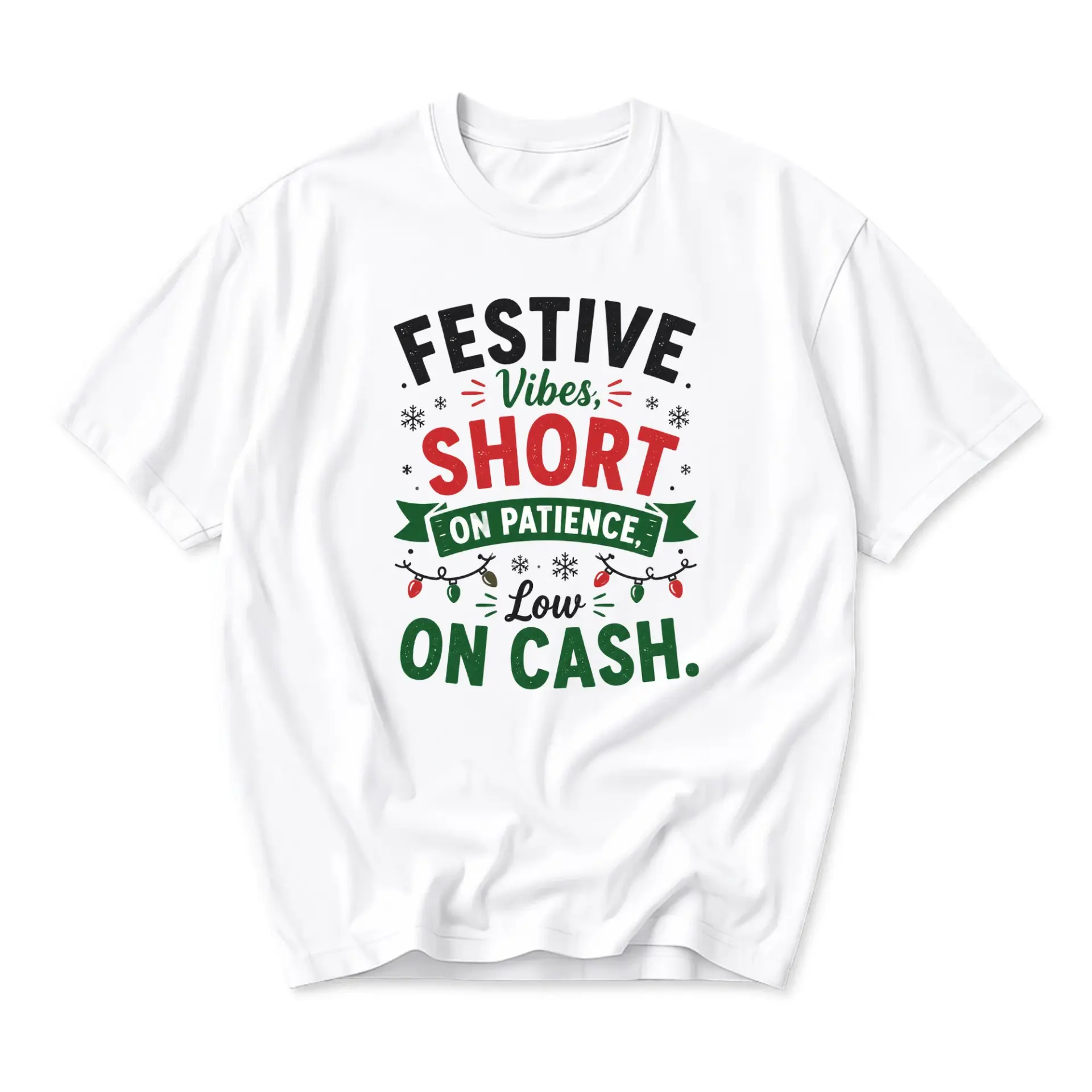 Funny Shirt Festive Short on Patience Low on Holiday Season Casual Unisex