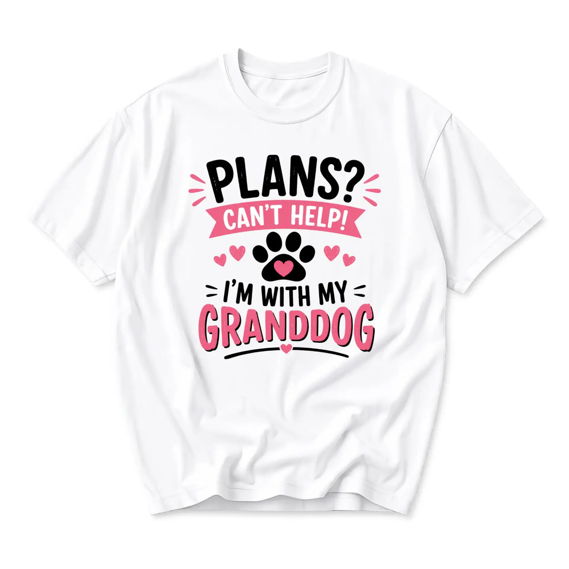 Funny Shirt Plans Cant Help I Am with My Granddog Graphic Unisex Crew Neck