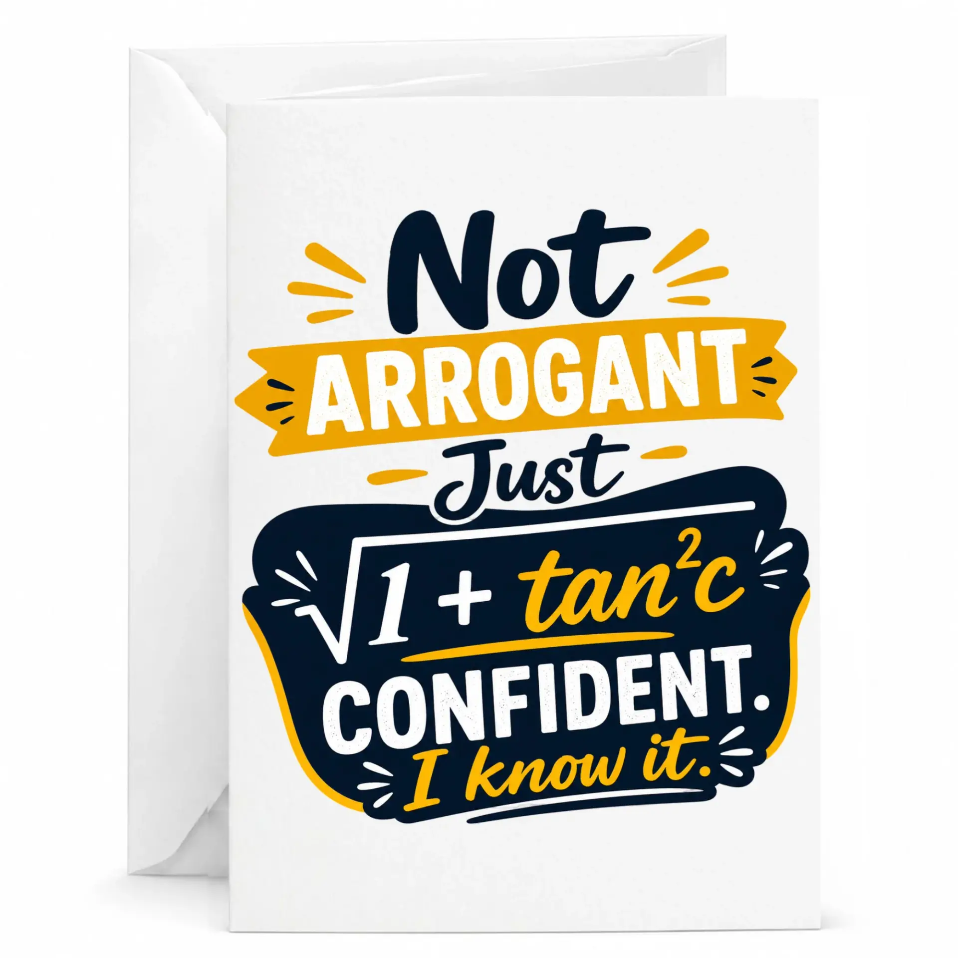 Funny Math Greeting Card with Pun Design Not Arrogant Just Confident Printed Note for Friends and Colleagues