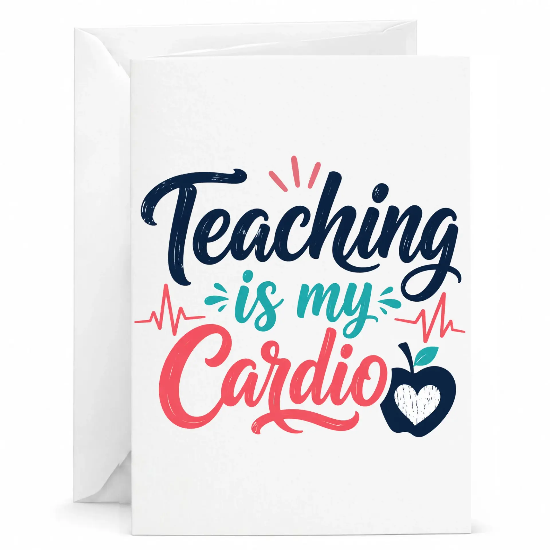 Funny Greeting Card Teaching Is My Cardio Appreciation for Professional Growth and Hardworking Mentors