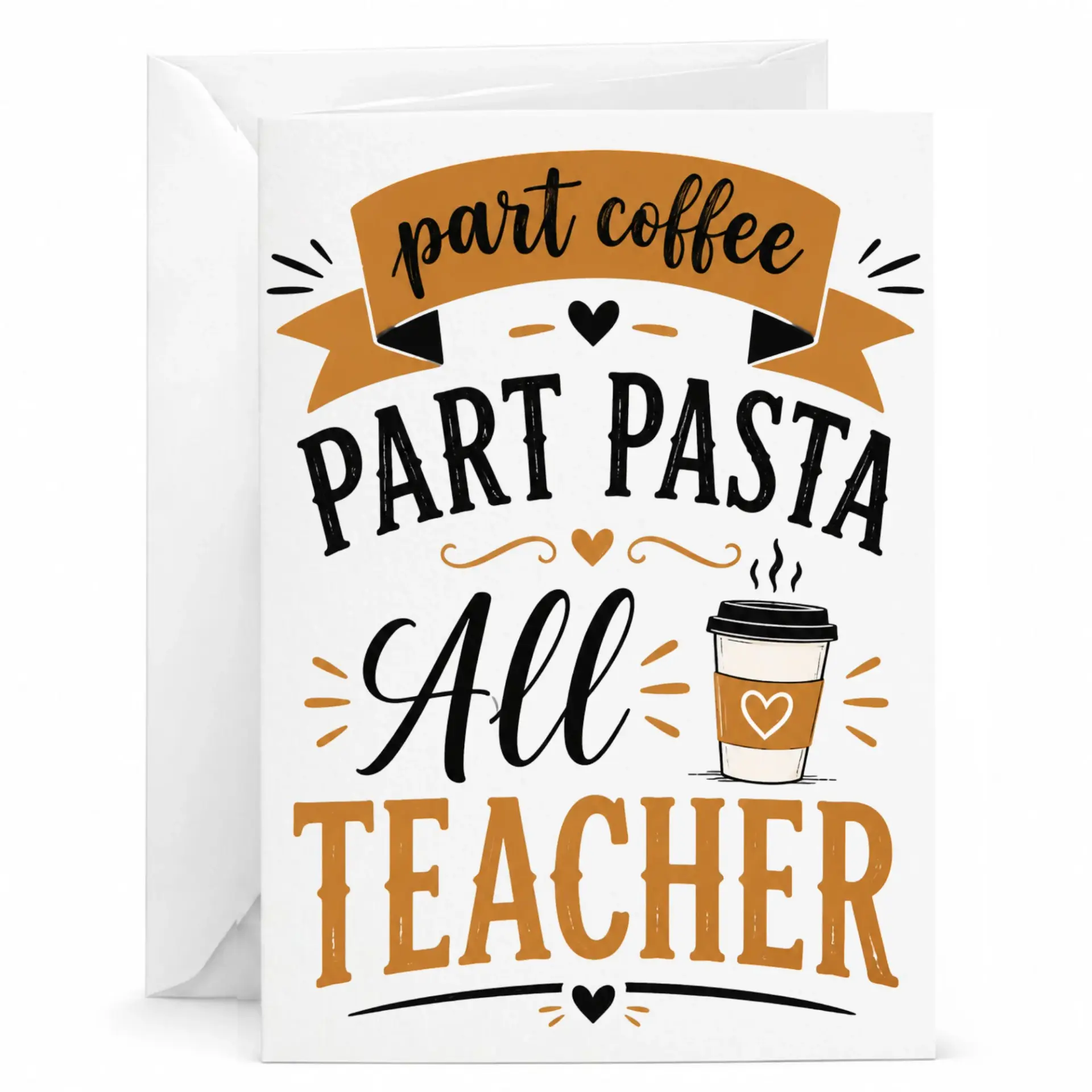 Funny Teacher Greeting Card Part Coffee All Design for Professional Appreciation and