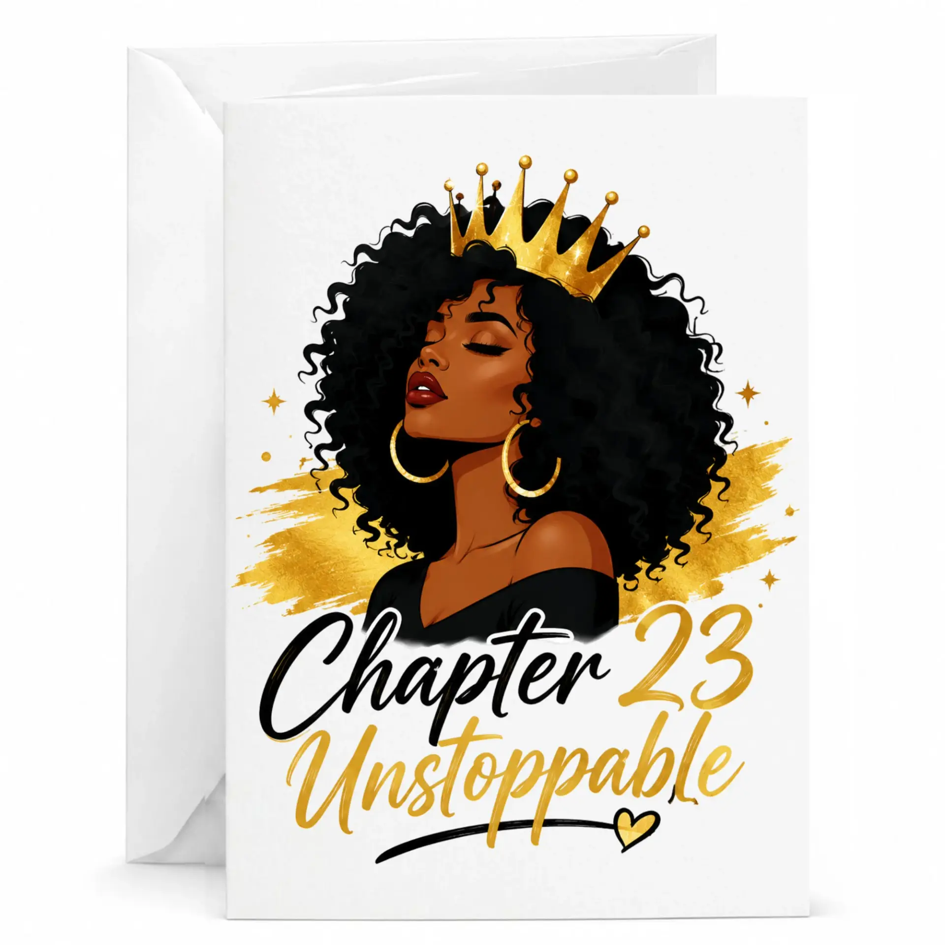 Birthday Card Chapter 23 Unstoppable Queen Illustration Gold Crown Design Elegant Greeting Card for Women 5x7 Inch