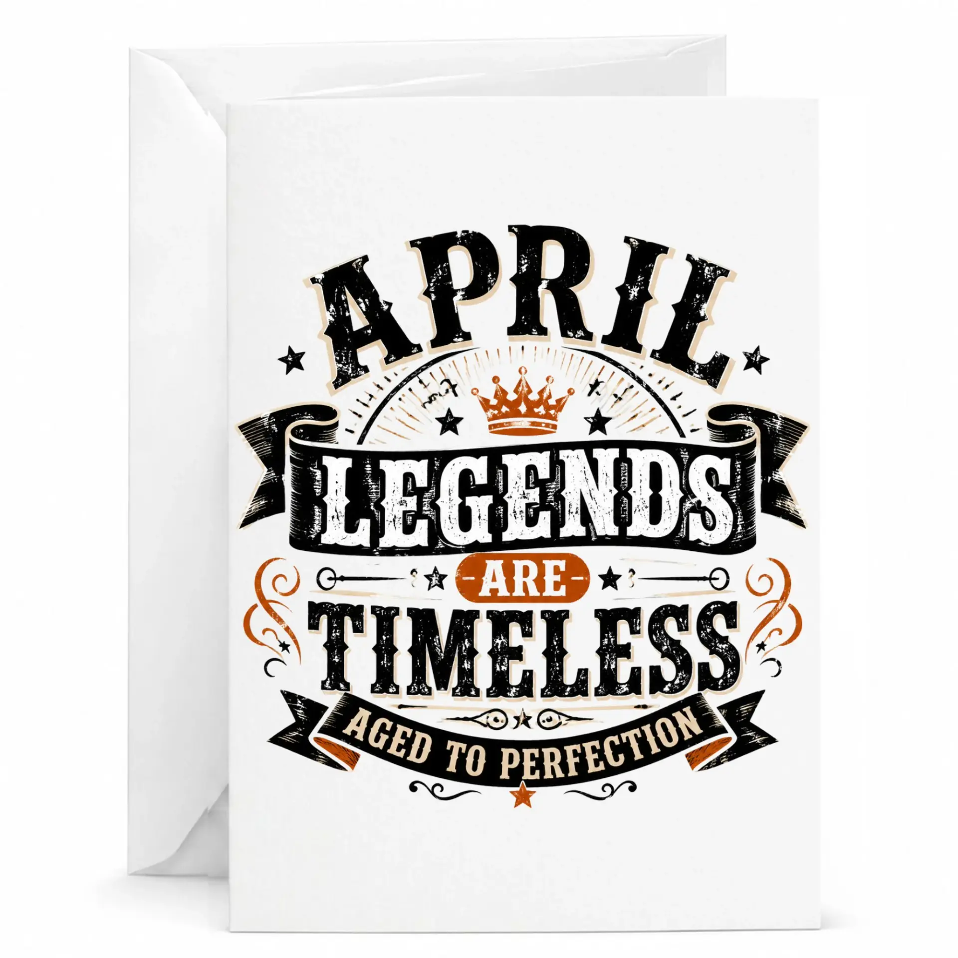 Birthday Card April Legends Are Timeless Aged to Perfection Vintage Style Greeting Card with Matching White Envelope