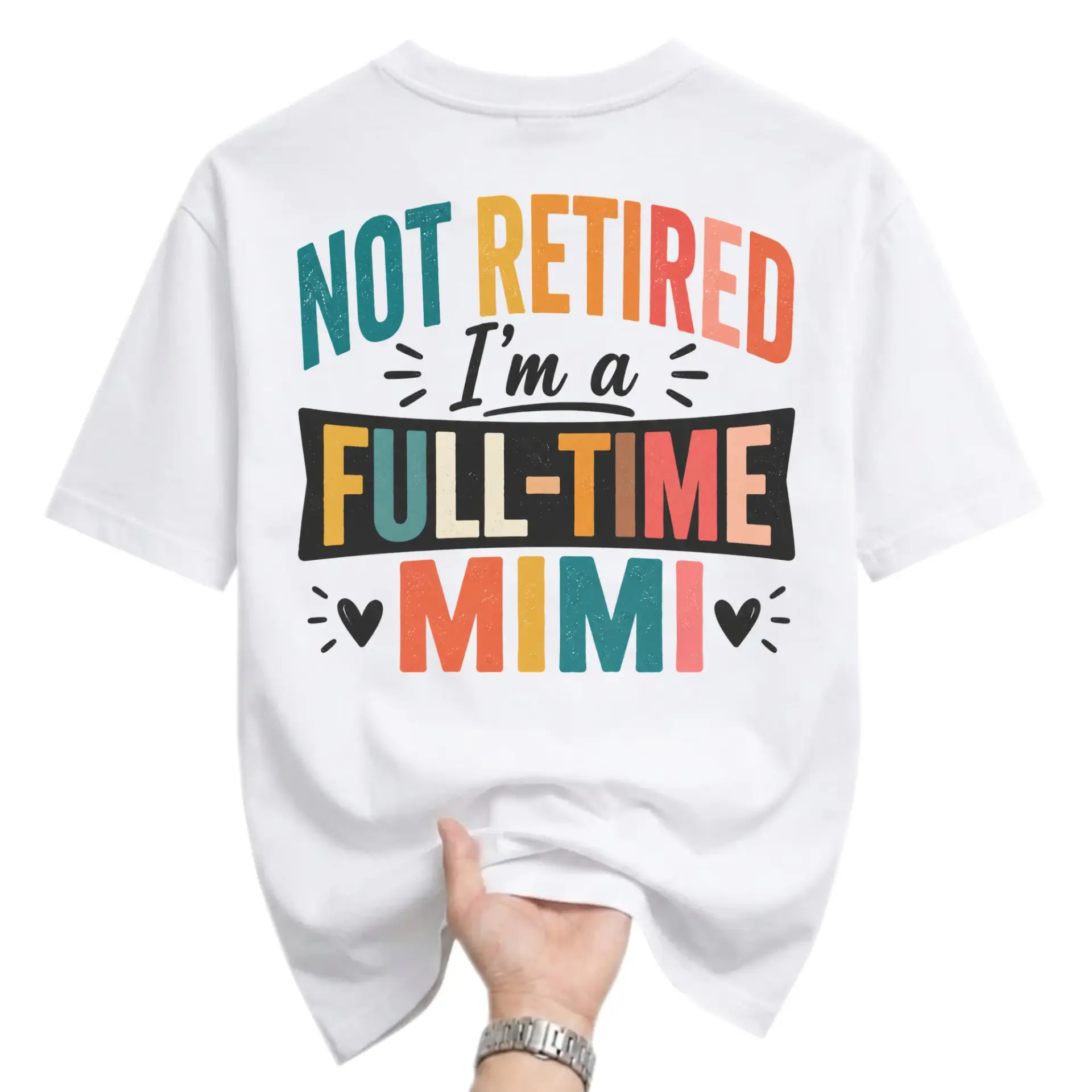 Funny Shirt Not Retired I Am a Full Time Mimi Graphic Tee Unisex Casual Crew Neck Comfortable Cotton Blend Everyday Top