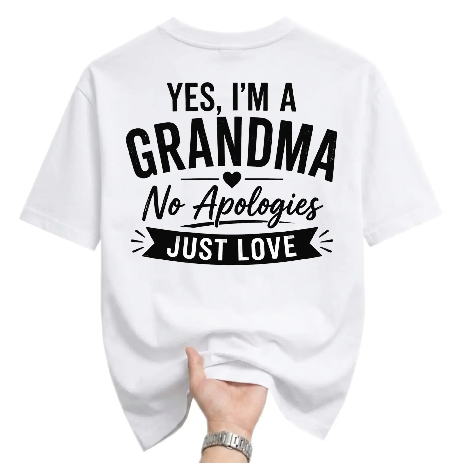 Funny Shirt for Grandma Yes Im a No Apologies Just Love Unisex Graphic