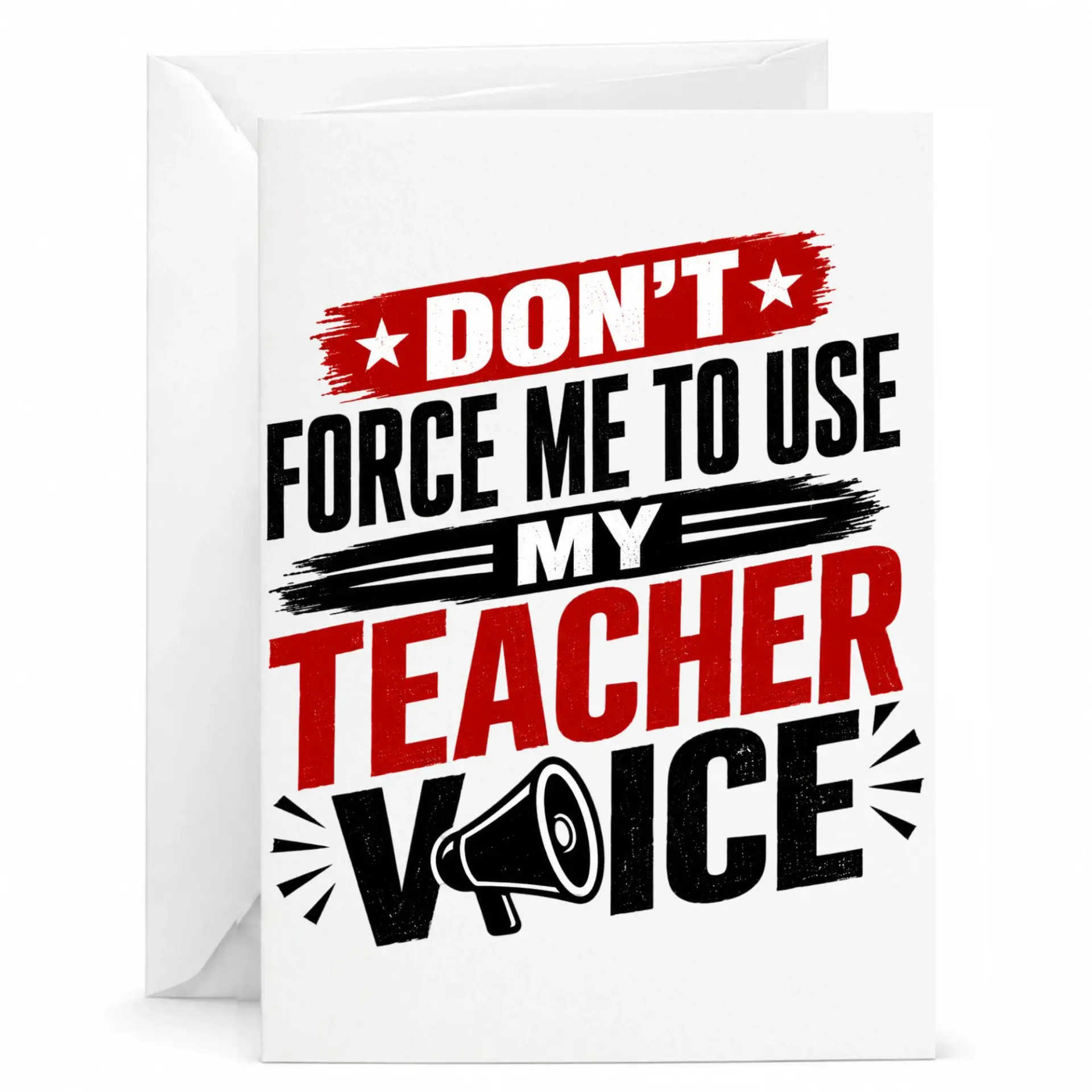 Funny Teacher Greeting Card Dont Use My Design with Megaphone Graphic for Educators