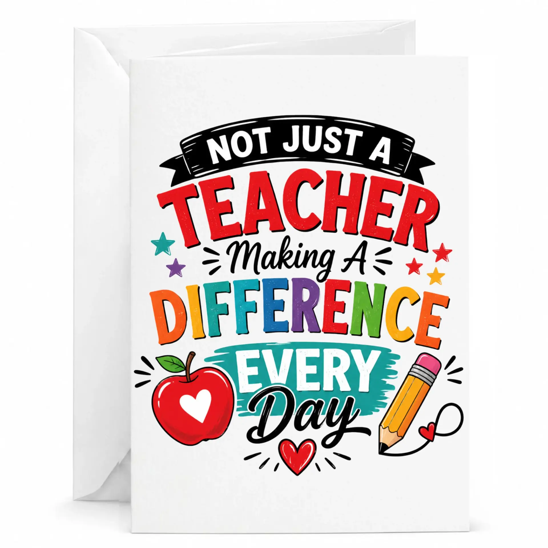 Thank You Greeting Card Not Just a Teacher Making a Difference Every Day Appreciation Card with Matching White Envelope