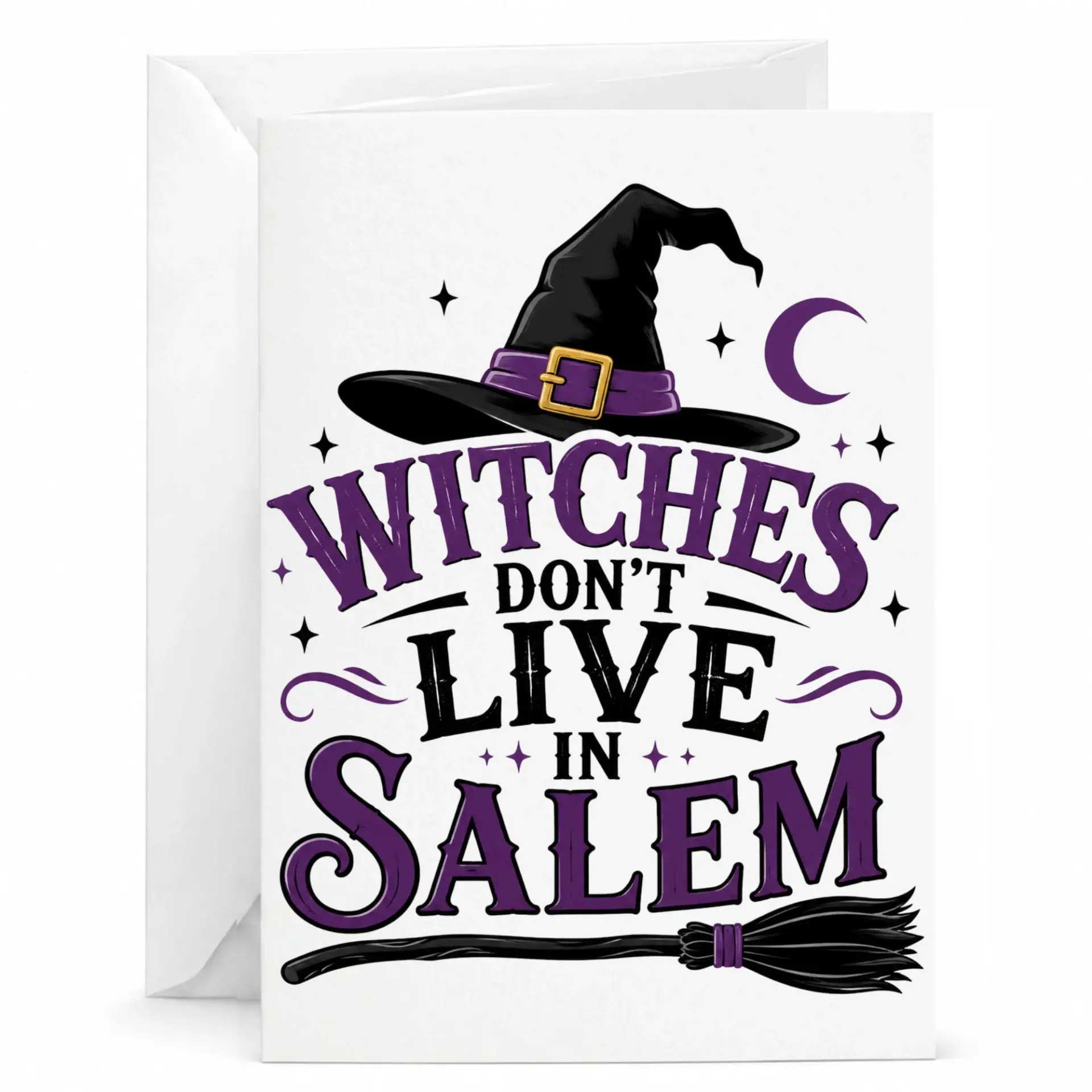 Funny Witches Don't Live in Greeting Card Whimsical Witch Hat and Broomstick Design for Occasions