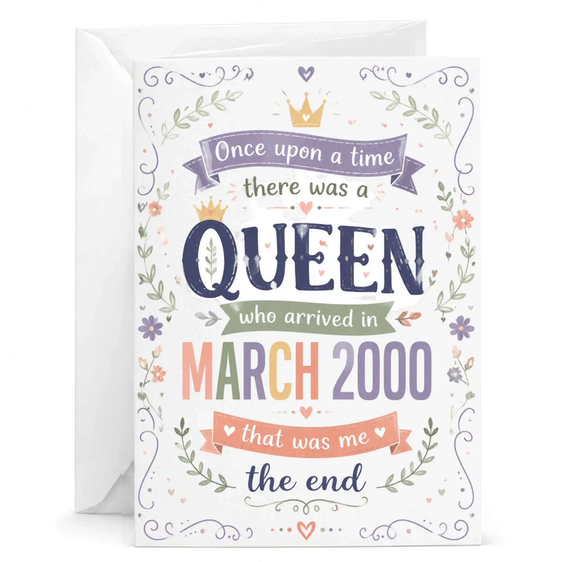 Greeting Card Once Upon a Time Queen March 2000 Birthday Card for Her Milestone Birthday Celebration Keepsake