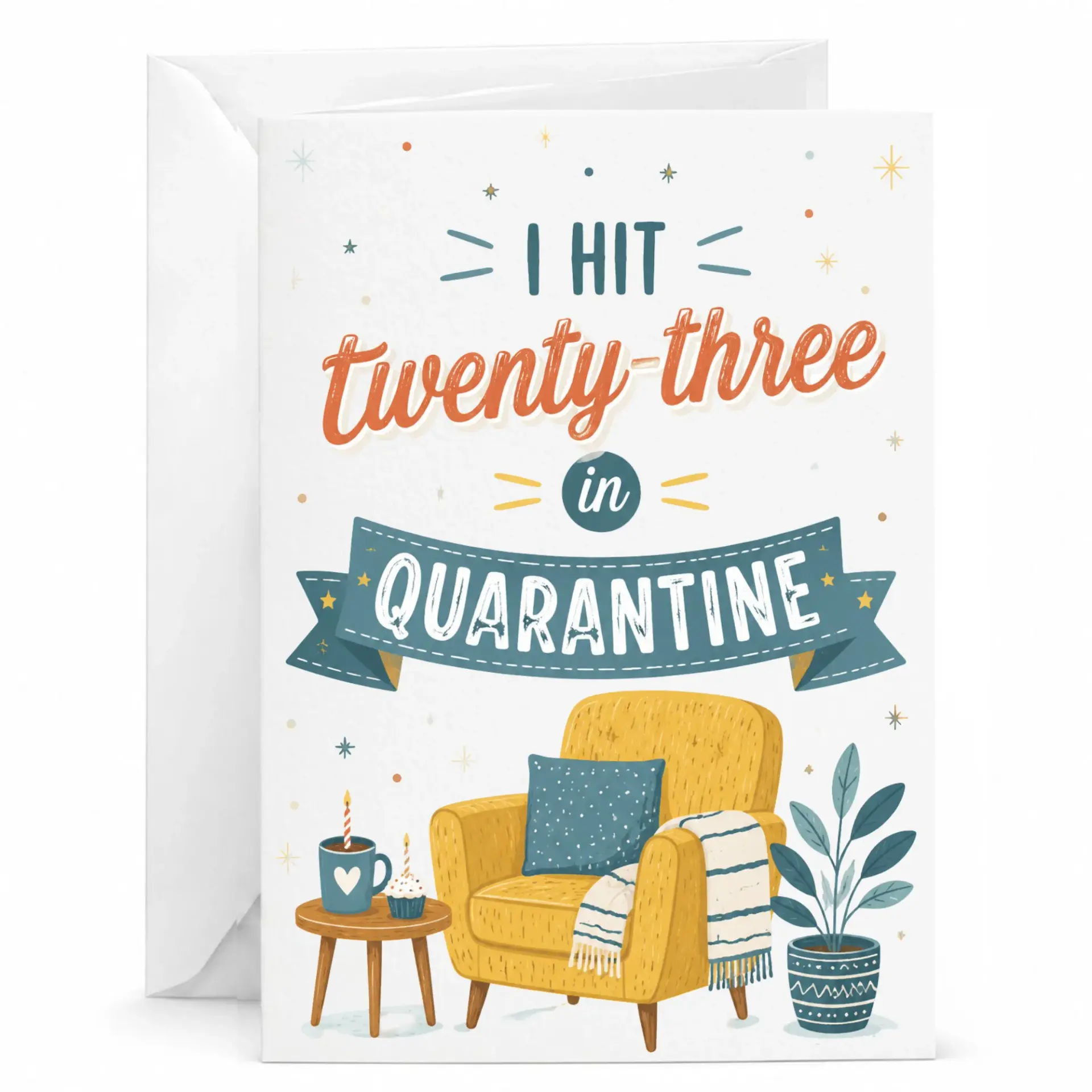 Funny Birthday Card I Hit Twenty Three in Quarantine Humorous Greeting Card for Twenty Third Birthday Celebration