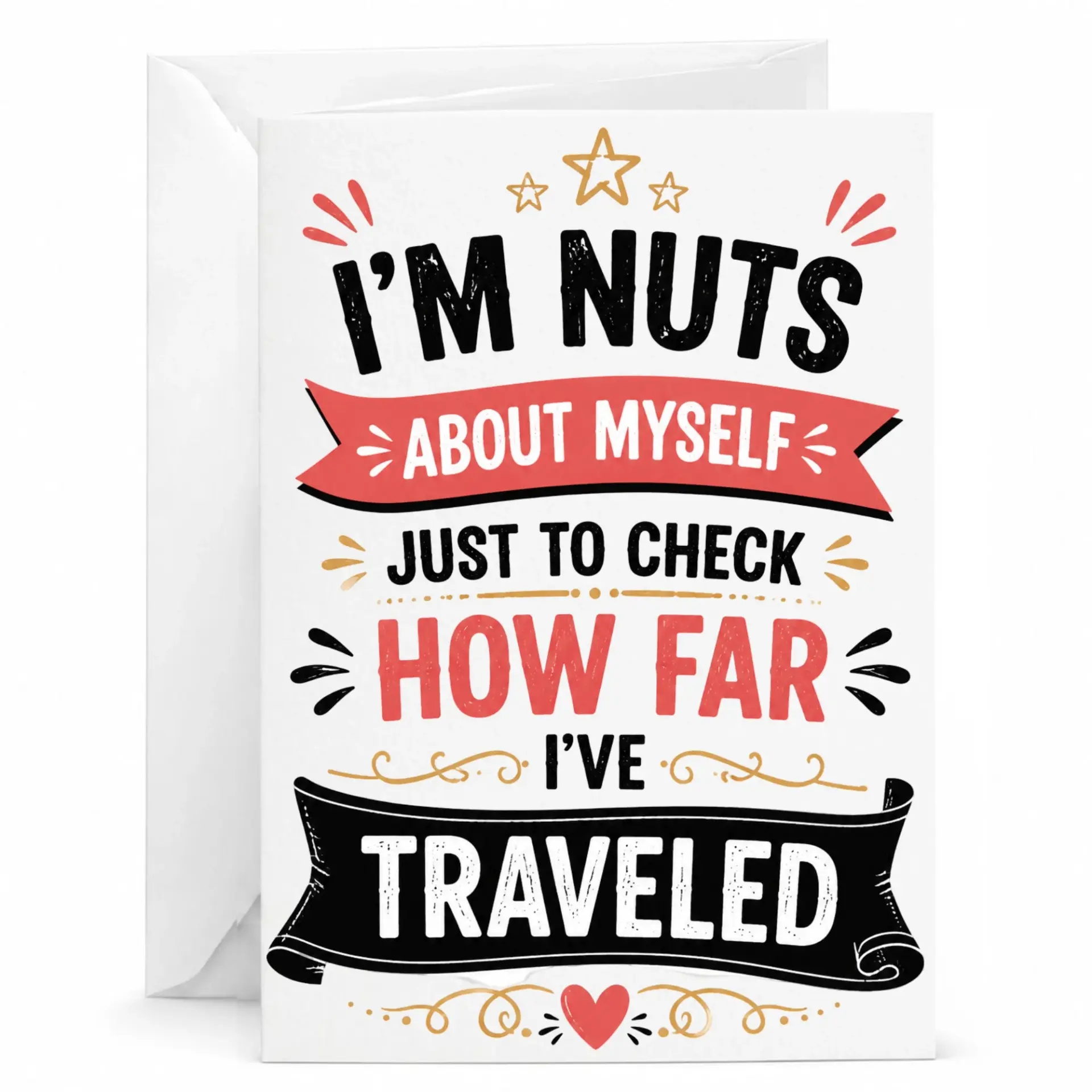 Funny Greeting Card I Am Nuts About Just to Check How Traveled Humorous Love