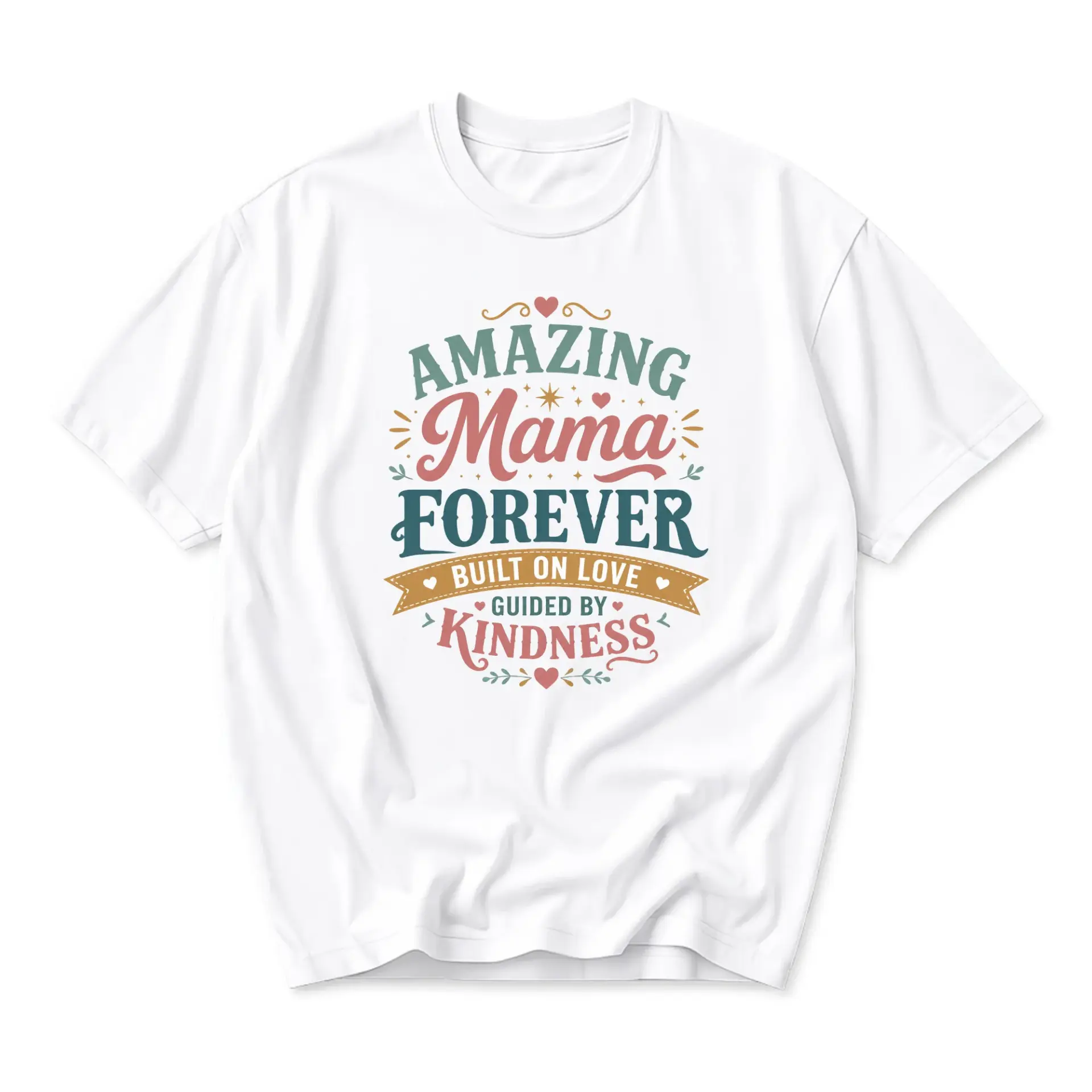 Graphic Tee Amazing Mama Forever Built on Love Guided by Kindness Printed Casual Unisex Short Sleeve Crew Neck Shirt