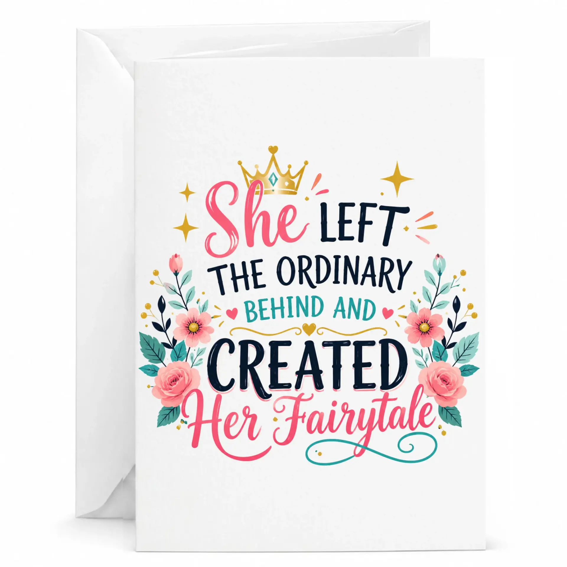 Greeting Card Inspirational Quote Floral Crown Design for Friends and Family 5x7 Inch Folded Card with White Envelope