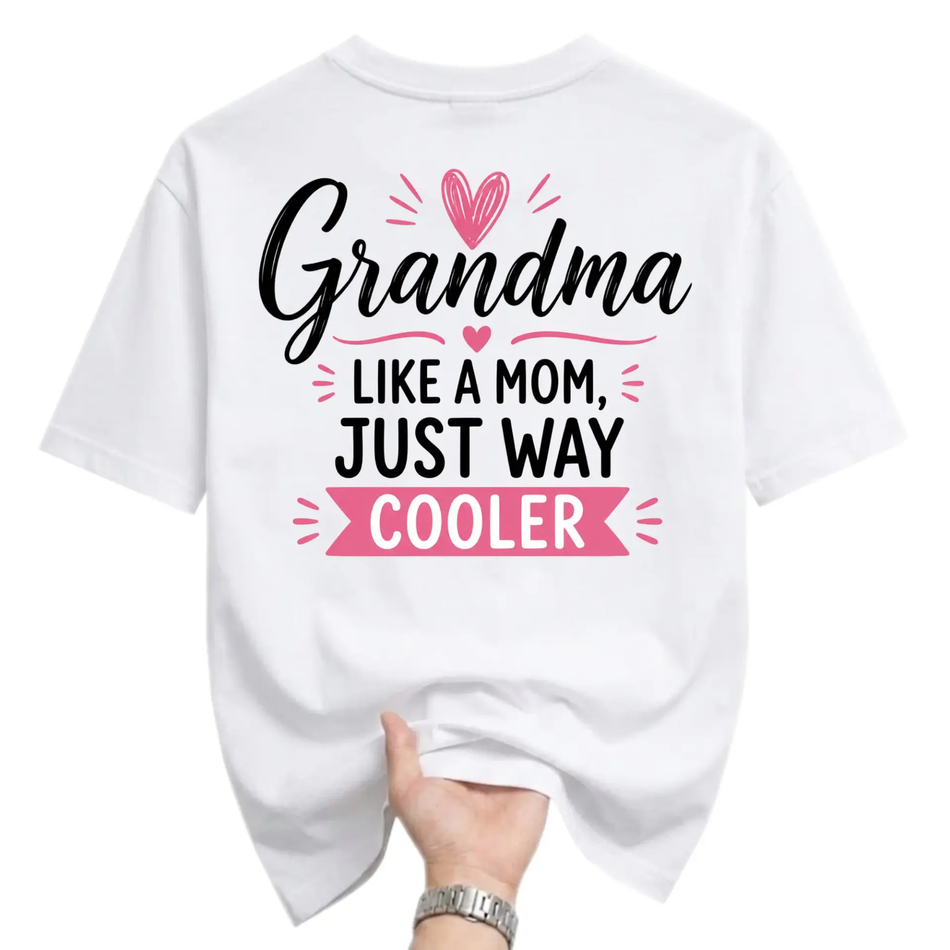 Funny Shirt Grandma Like a Mom Just Way Unisex Graphic Printed T-Shirt Soft