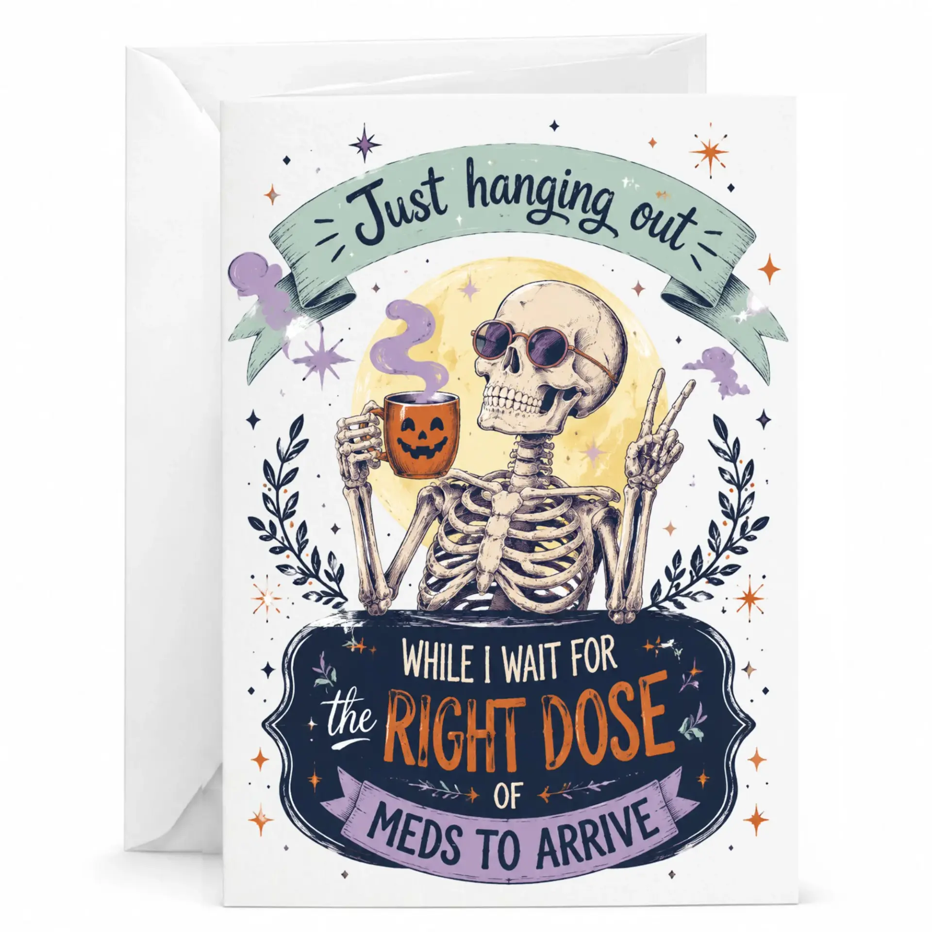 Funny Skeleton Greeting Card Just Hanging Out Waiting for Meds, Humorous Retro Art Stationery for Friend or Colleague