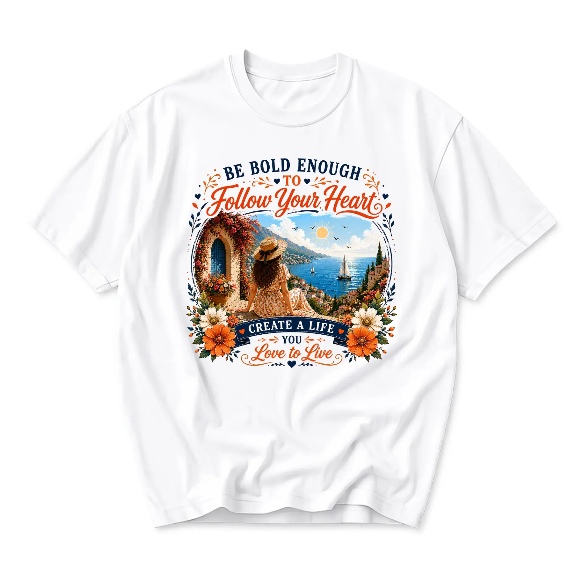 Graphic Tee Be Bold Enough to Follow Your Heart Inspirational Floral Coastal Landscape Unisex Crew Neck Shirt