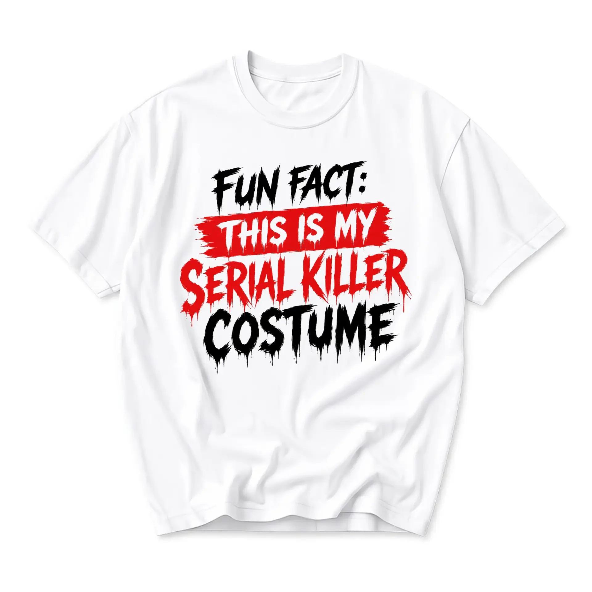 Funny Shirt Fun Fact This Is My Serial Killer Costume Unisex Graphic Printed Tee Casual Wear Humorous Quote Apparel