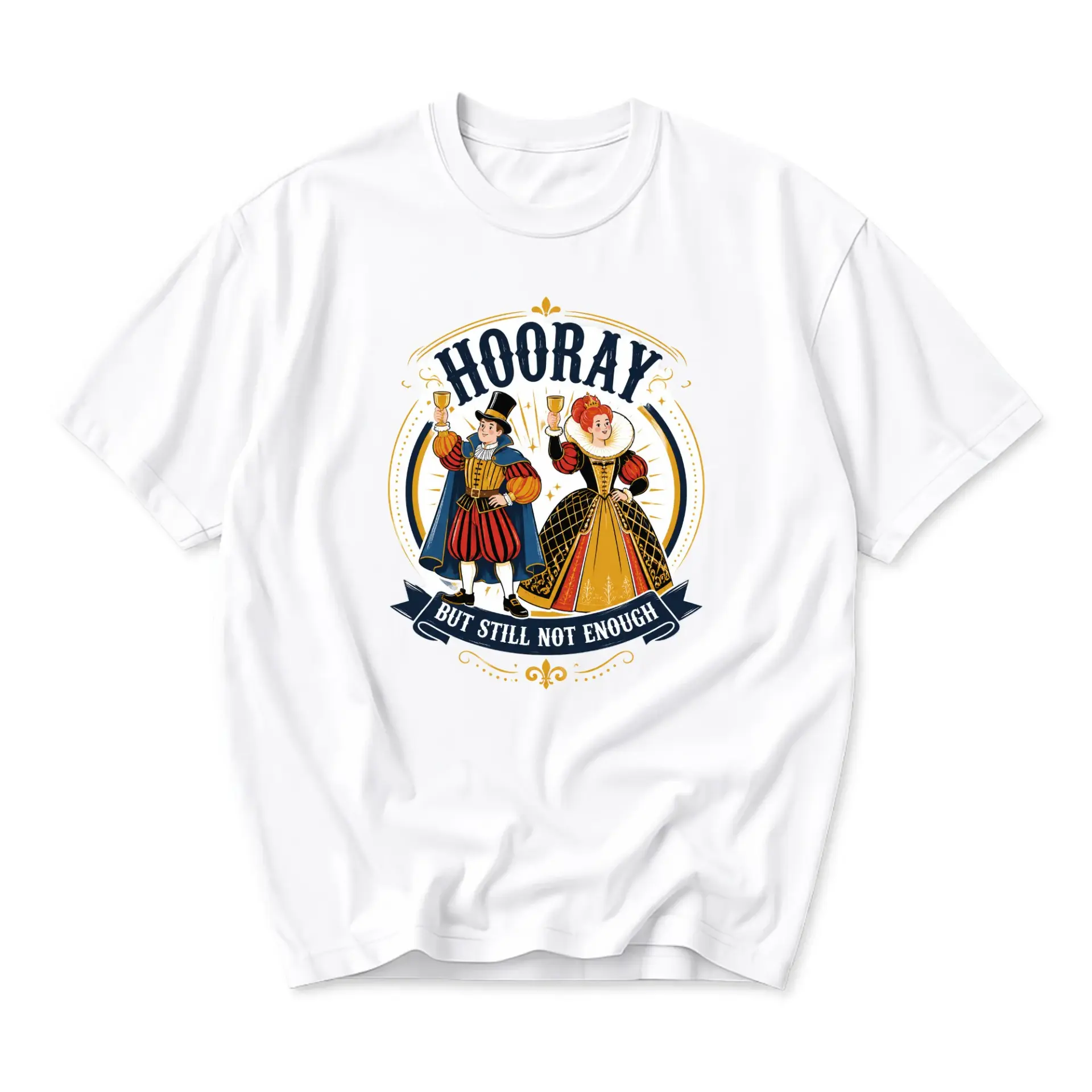 Graphic Tee Hooray but Still Not Enough Funny Shirt Unisex Casual Crew Neck Soft Cotton Blend Everyday Apparel