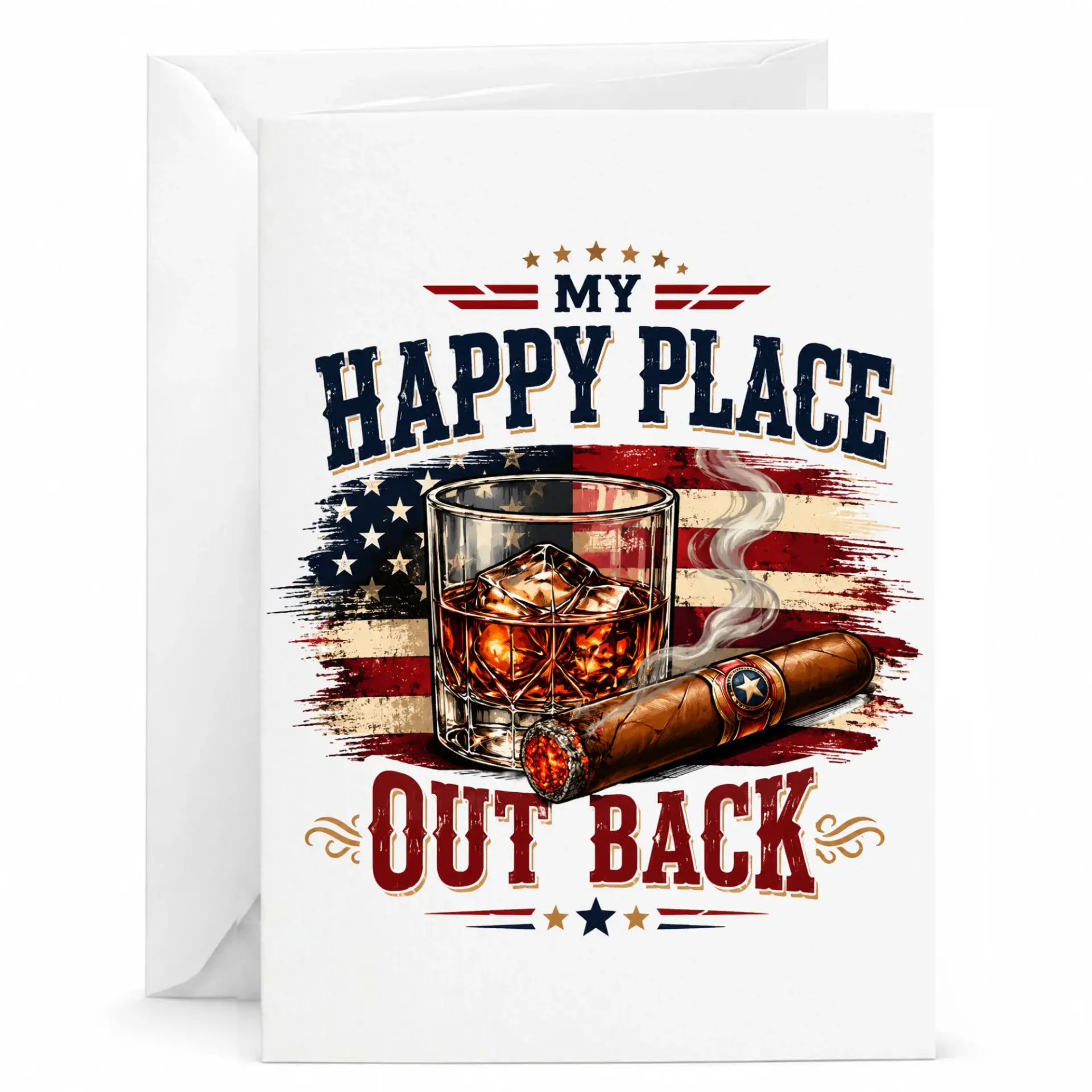Funny Greeting Card My Happy Place Out Back Whiskey Cigar Design Premium Matte Finished Stationery with White Envelope