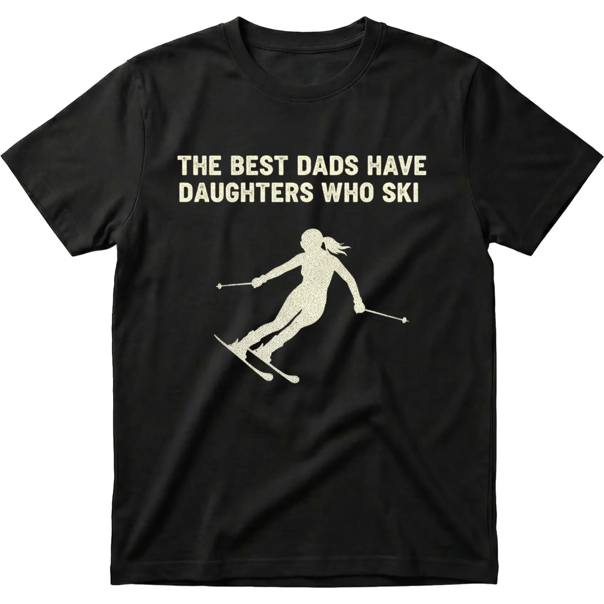 Funny T-Shirt the Best Dads Have Daughters Who Ski Graphic Tee Casual Unisex Crew Neck Apparel for Outdoor Enthusiasts