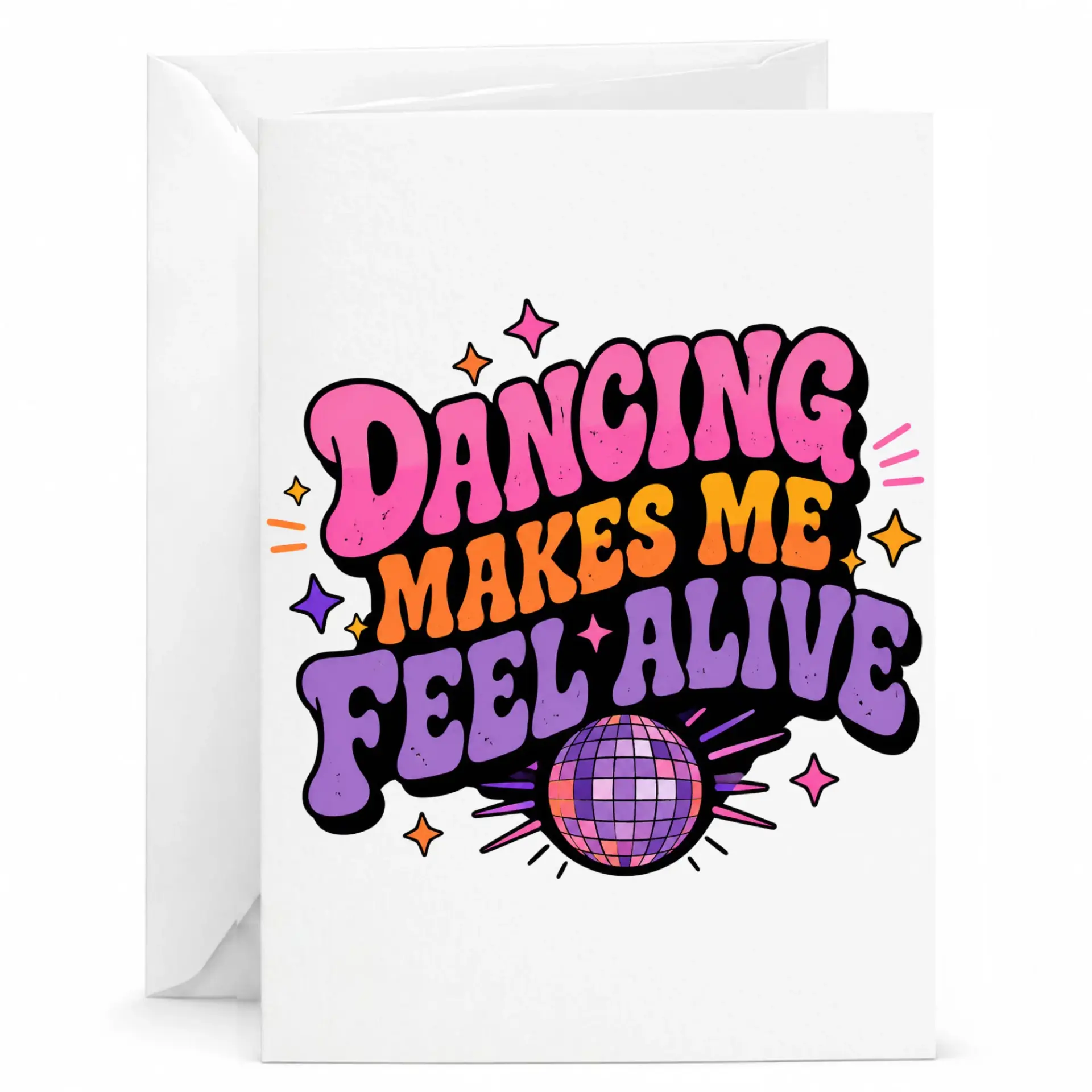 Funny Retro Greeting Card Dancing Makes Me Feel Typography Art for Birthdays or Celebratory Messages