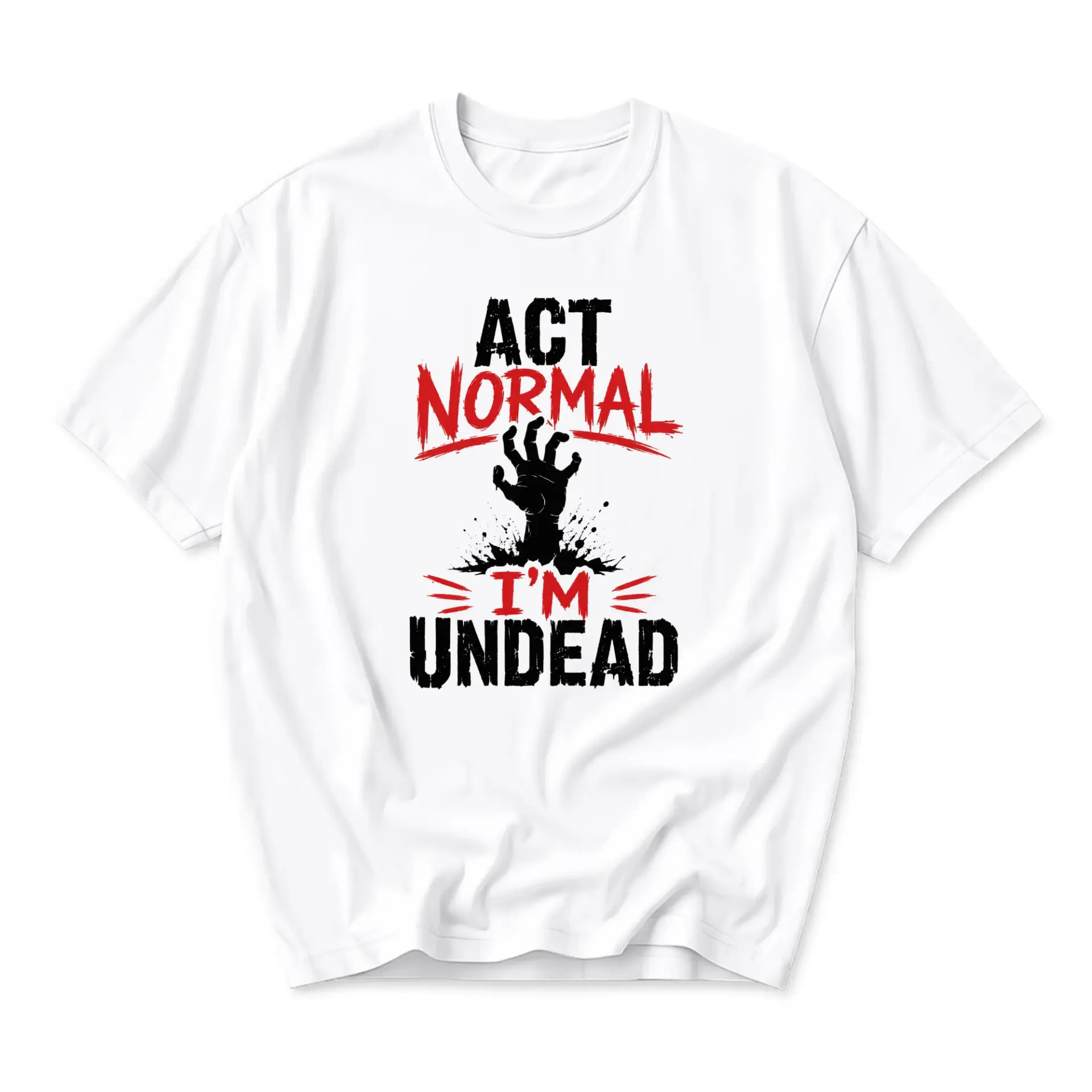 Funny Shirt Act Normal I Am Undead Graphic Tee Unisex Casual Crew Neck Comfortable Cotton Blend Everyday Top White