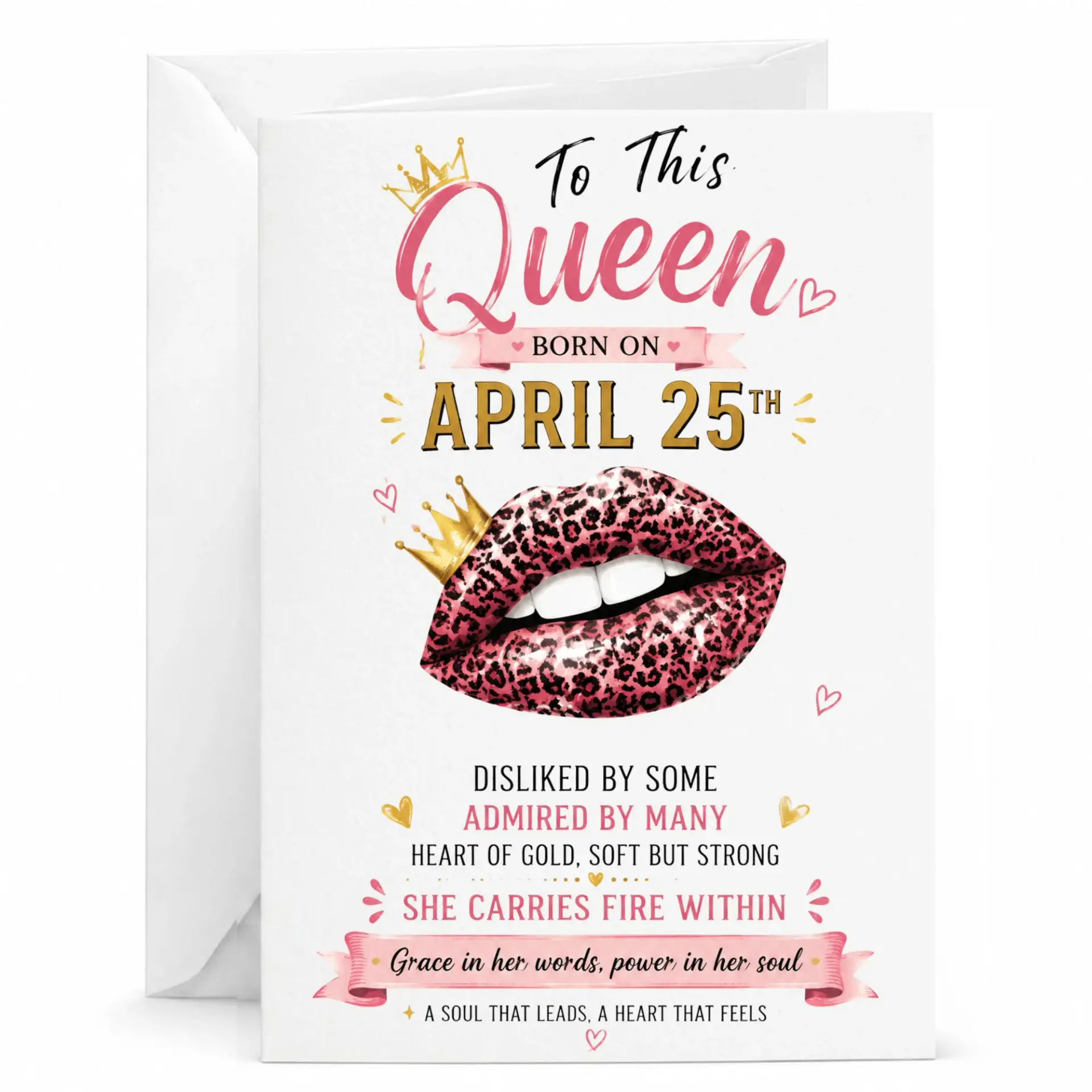 Birthday Card for Her April 25th Queen Crown and Leopard Print Lips Design Elegant Greeting Card with White Envelope