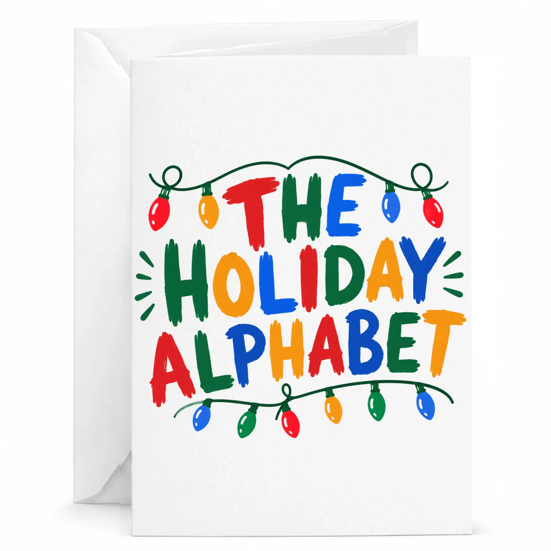 Greeting Card the Holiday Alphabet Christmas Lights Decorative Seasonal Stationery for Winter Celebrations