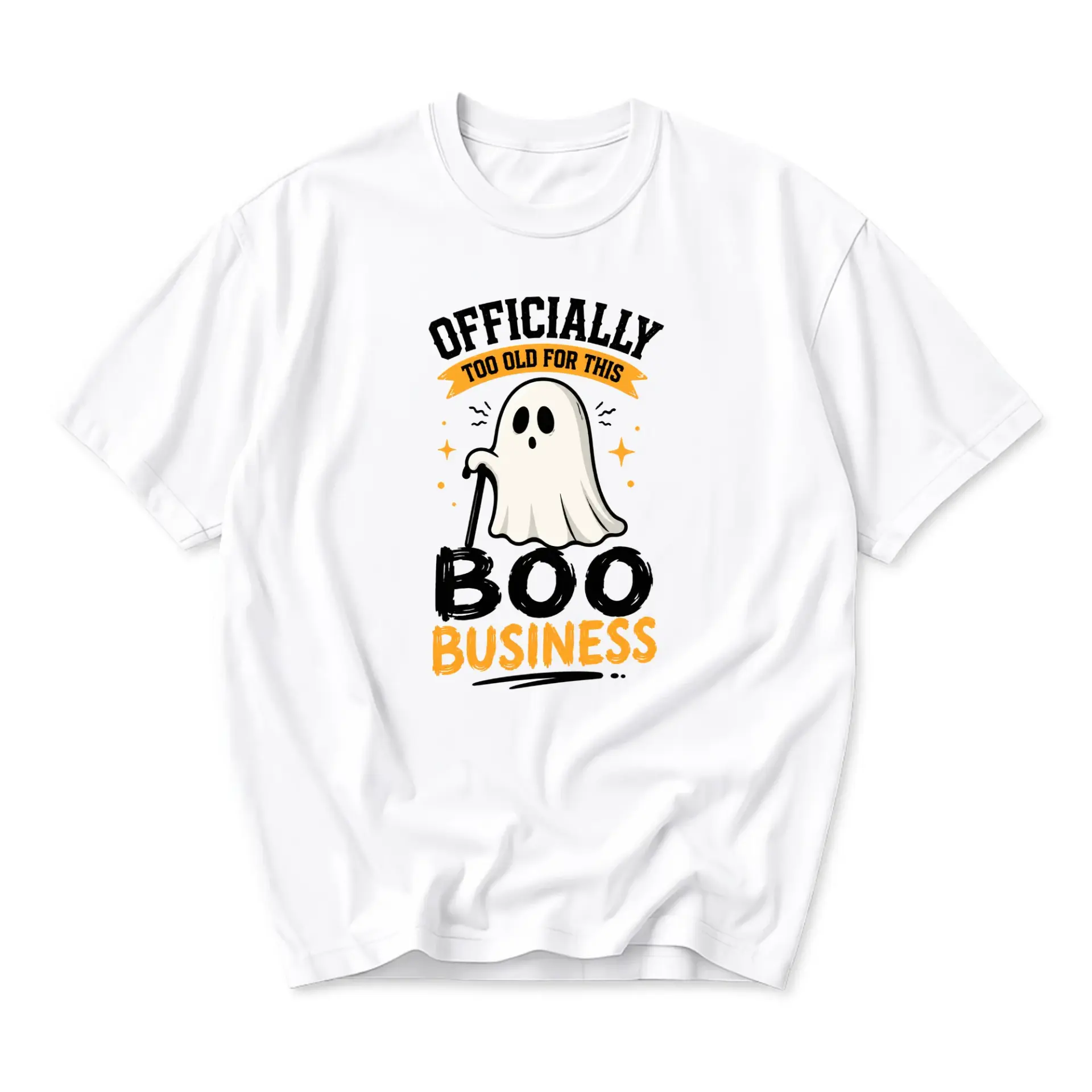 Funny Shirt Officially Too Old for This Boo Business Ghost Graphic Tee Unisex Casual Crew Neck Halloween Apparel