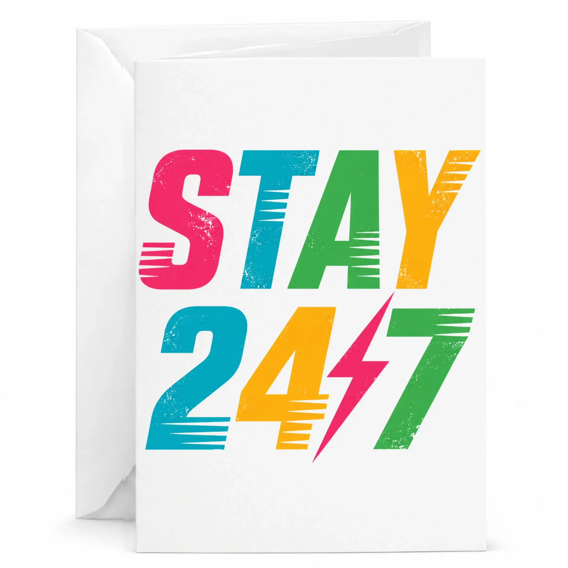 Inspirational Stay 24/7 Greeting Card Colorful Typography Design with Matching Envelope for Personal Handwritten Notes