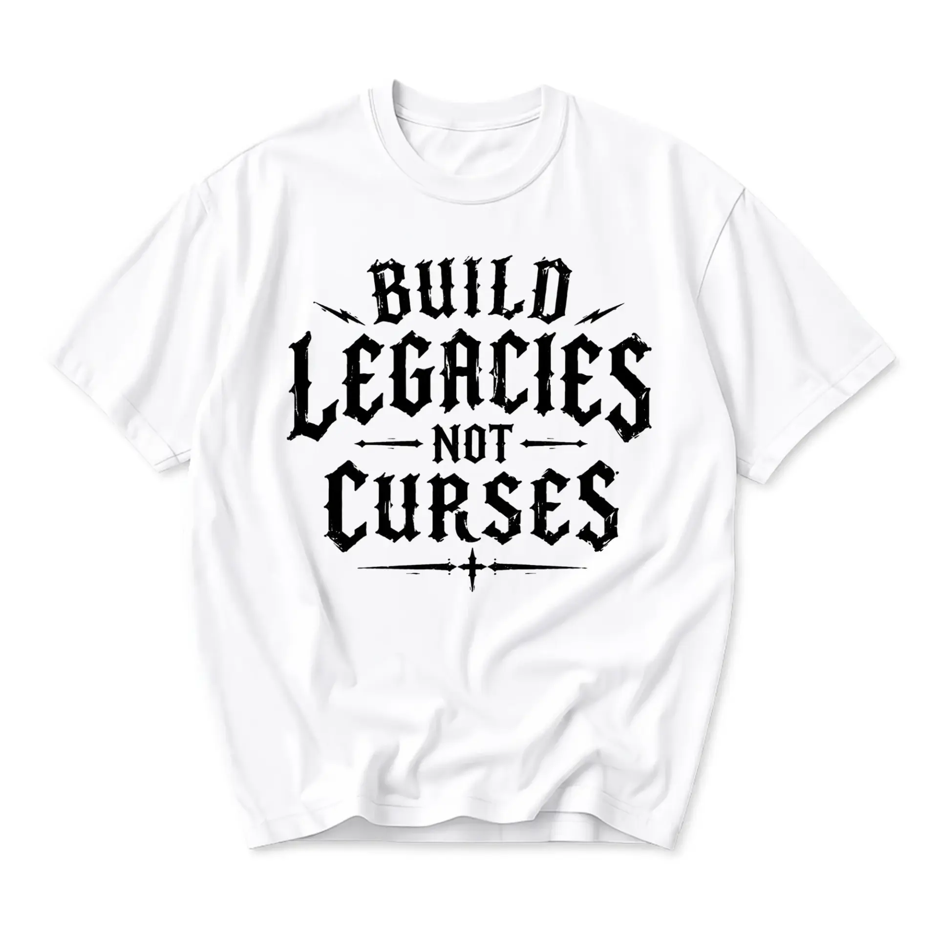 Graphic Tee Build Legacies Not Curses Motivational Quote Unisex Cotton Crew Neck Short Sleeve Shirt for Casual Wear