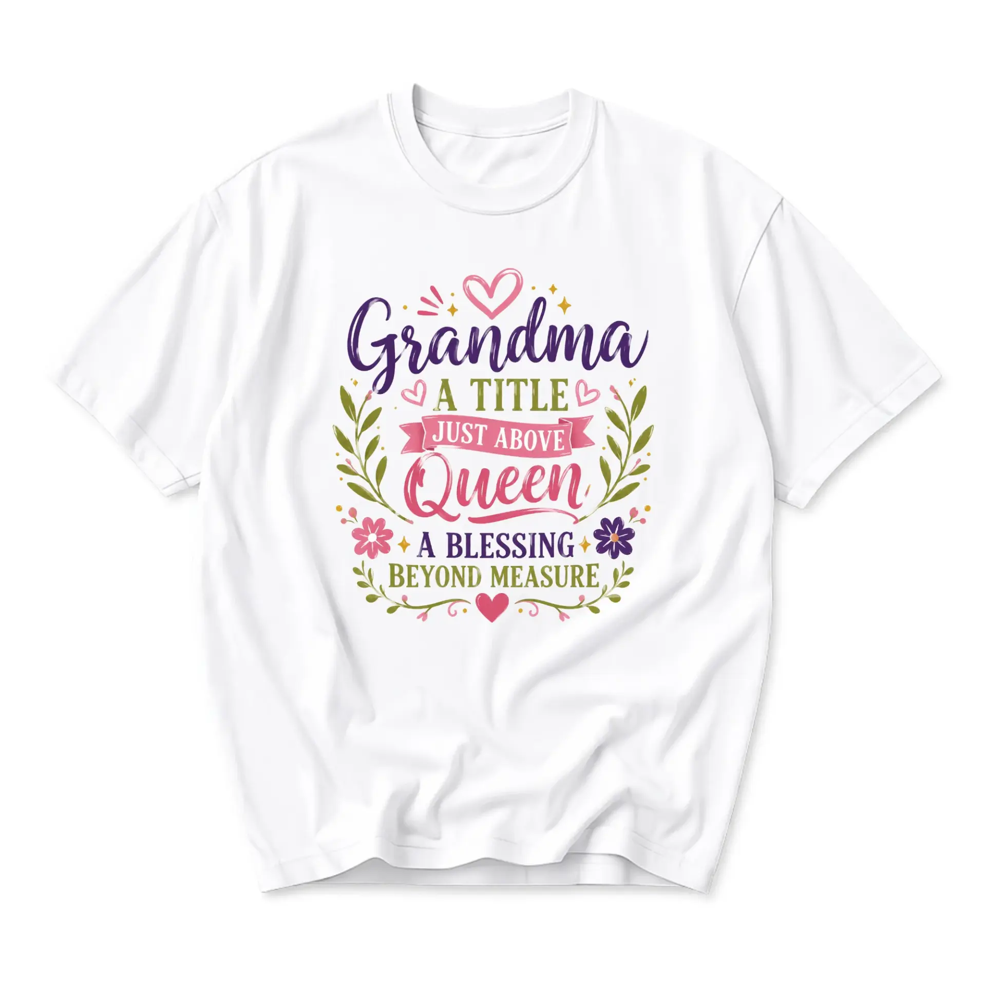 Graphic Tee Unisex Grandma a Title Just Above Queen Floral Lettering Design Casual Cotton Blend Crew Neck Shirt