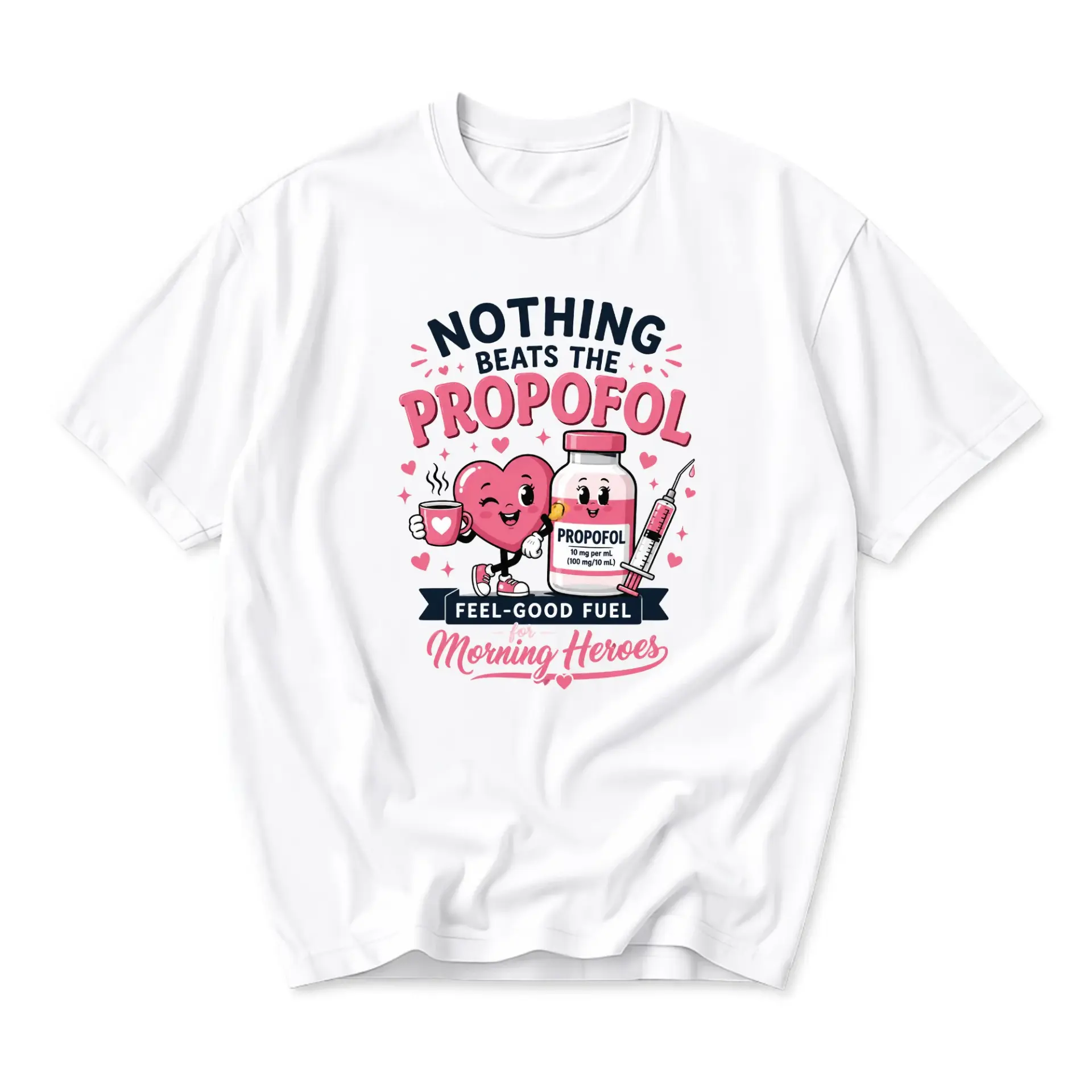 Funny Shirt Nothing Beats the Propofol Feel Good Fuel Graphic Tee Medical Professional Casual Unisex Cotton Top