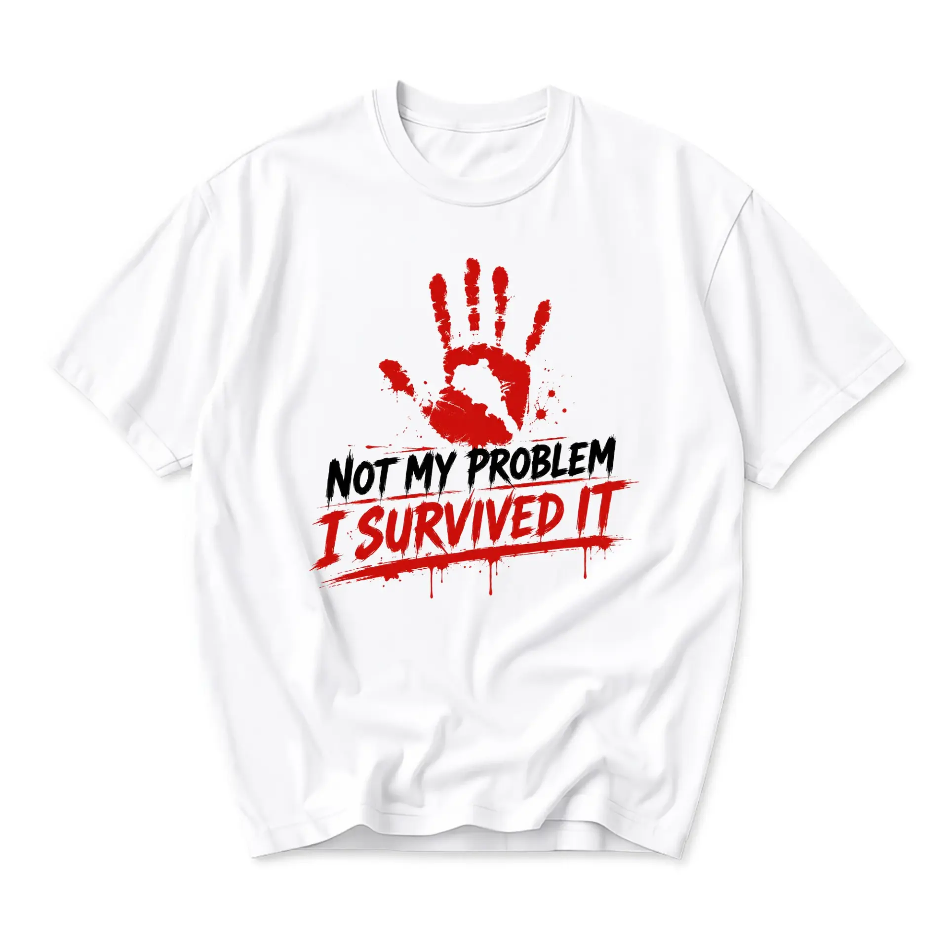 Funny Shirt Not My Problem I Survived It Graphic Tee Unisex Crew Neck Short Sleeve Casual Cotton Blend Apparel