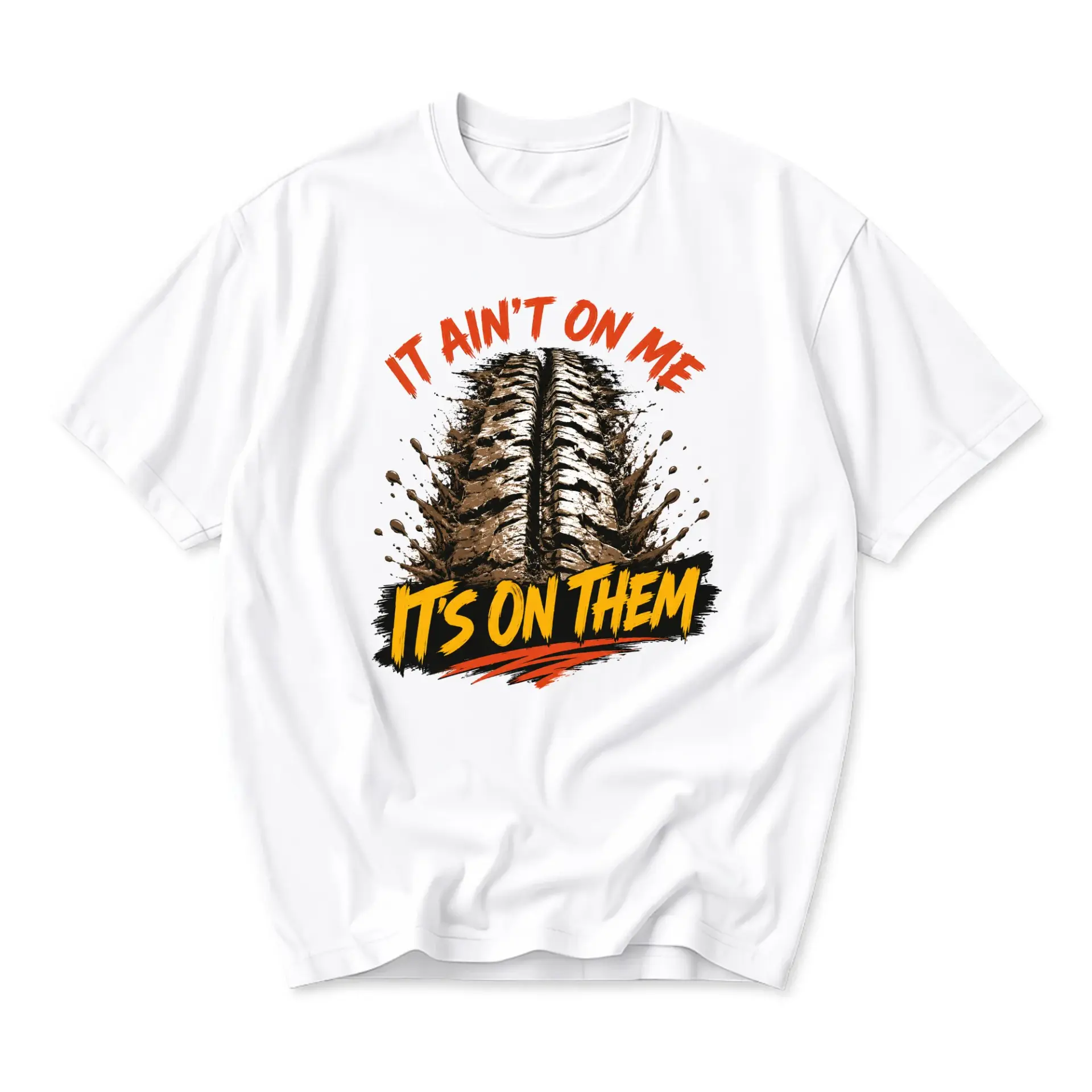 Funny Shirt It Aint on Me Its on Them Graphic Tee Casual Unisex Crew Neck Top Comfortable Cotton Blend Apparel White