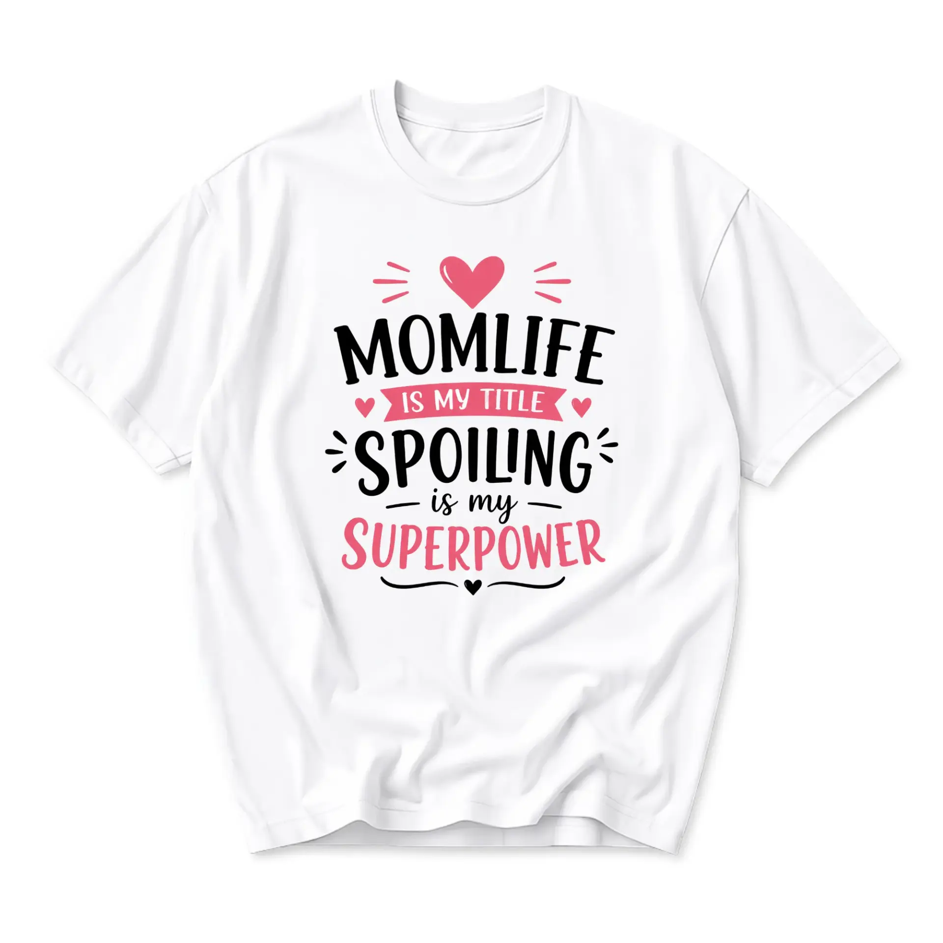 Graphic Tee Mom Life Is My Spoiling Is My Superpower Unisex Cotton Crew