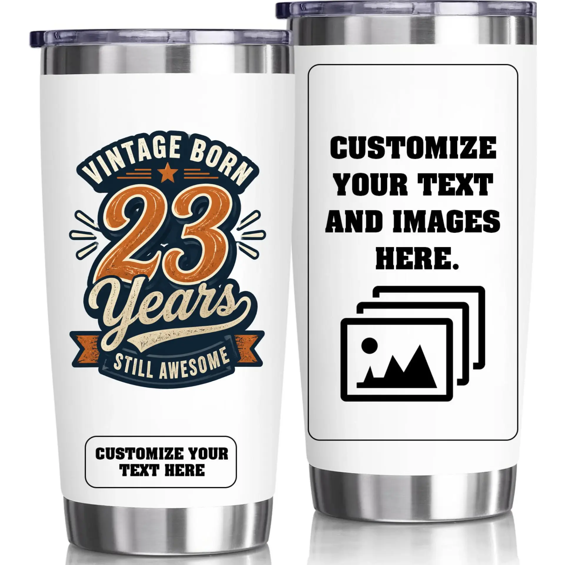 Stainless Steel Tumbler 20oz Custom Birthday Gift Vintage Born 23 Years Still Awesome Double Wall Insulated Cup