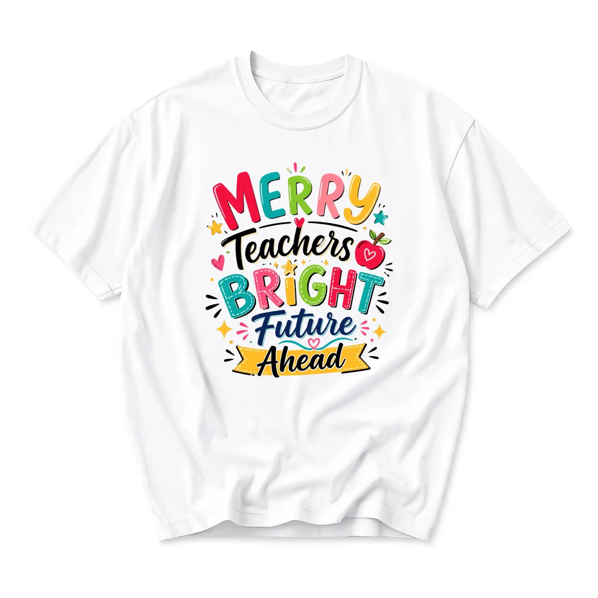 Graphic Tee Merry Teachers Bright Future Ahead Unisex Shirt for Educators and Appreciation Gifts Casual Everyday Apparel