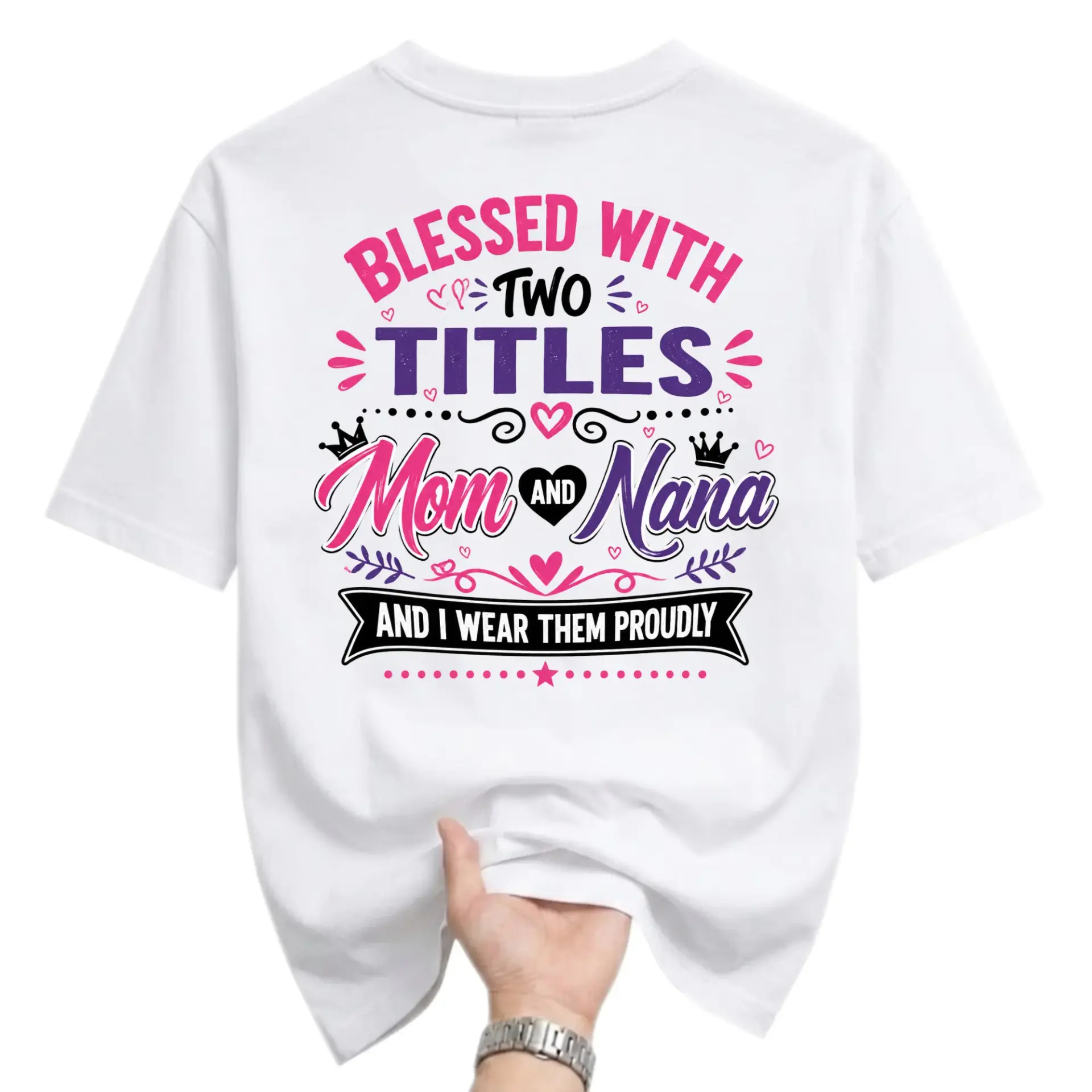 Graphic Tee Blessed with Two Titles Mom and Nana Casual Unisex Shirt Comfortable Cotton Crew Neck