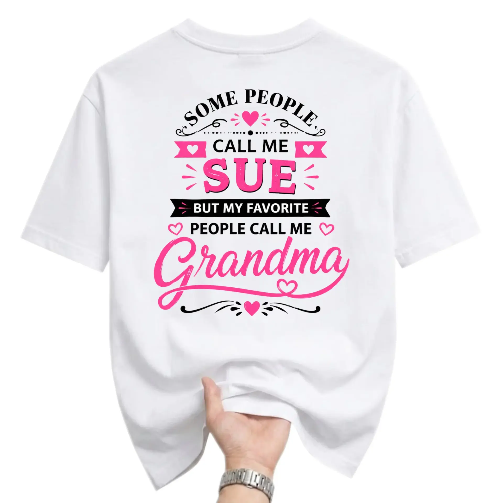 Graphic Tee Some People Call Me Sue but My Favorite Me Grandma Unisex Crew Neck Casual Shirt