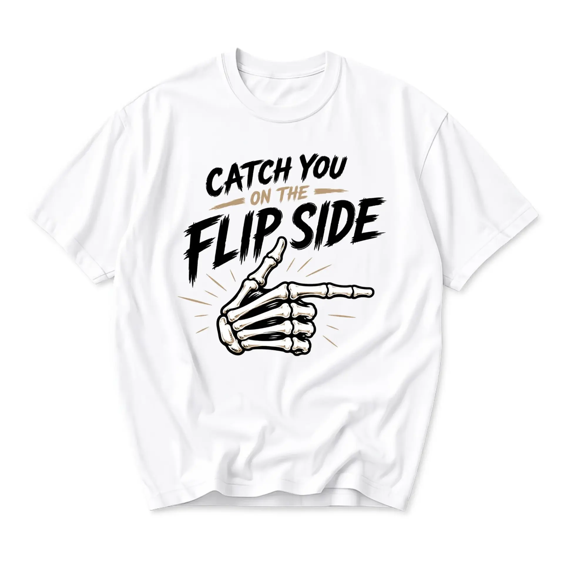 Graphic Tee Catch You on the Flip Side Skeleton Hand Design Unisex Casual Crew Neck Comfortable Cotton Blend Shirt