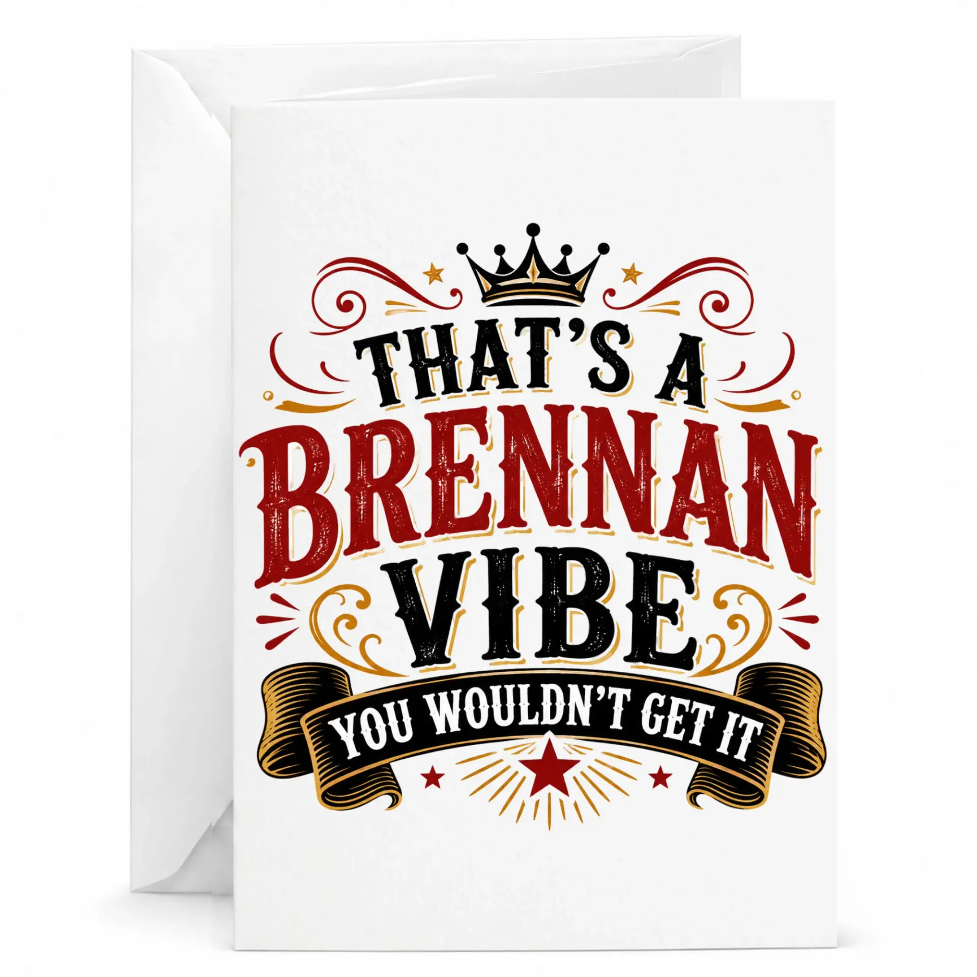 Funny Greeting Card That's a Brennan Vibe You Wouldn't Personalized Note for Friends and Family