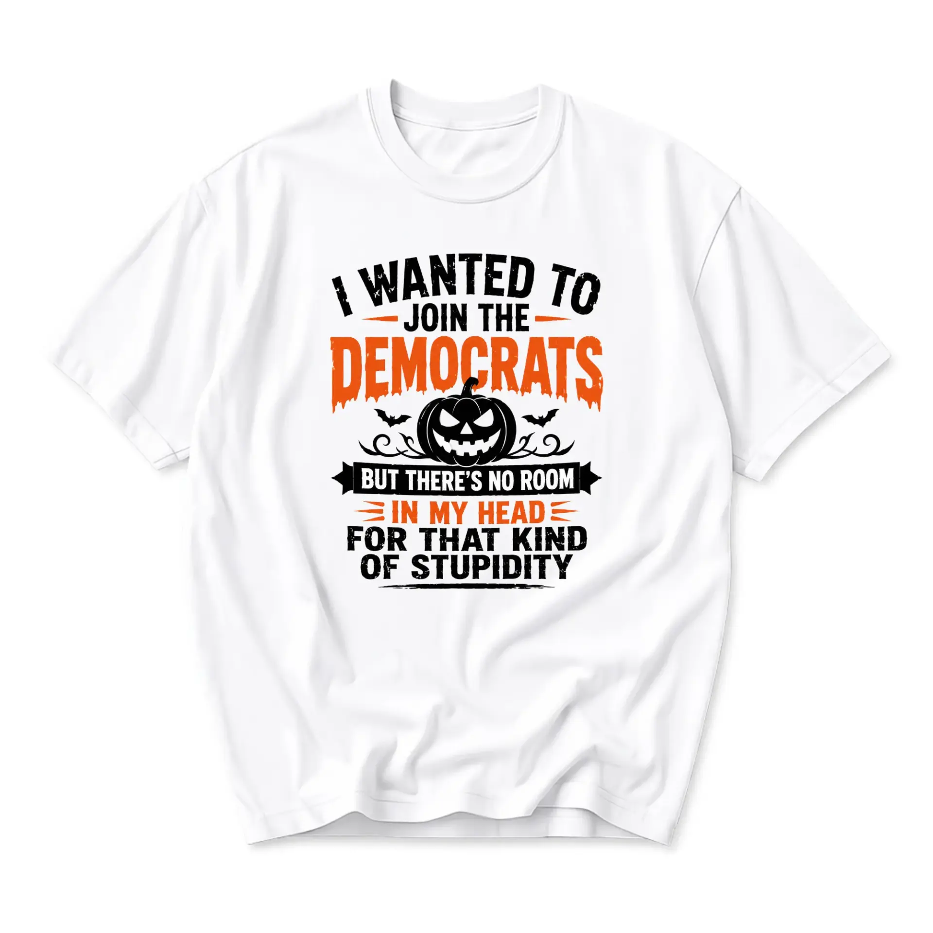 Funny Shirt Unisex Graphic Printed T-Shirt Political Sarcasm Halloween Style Tee Humorous Statement Apparel
