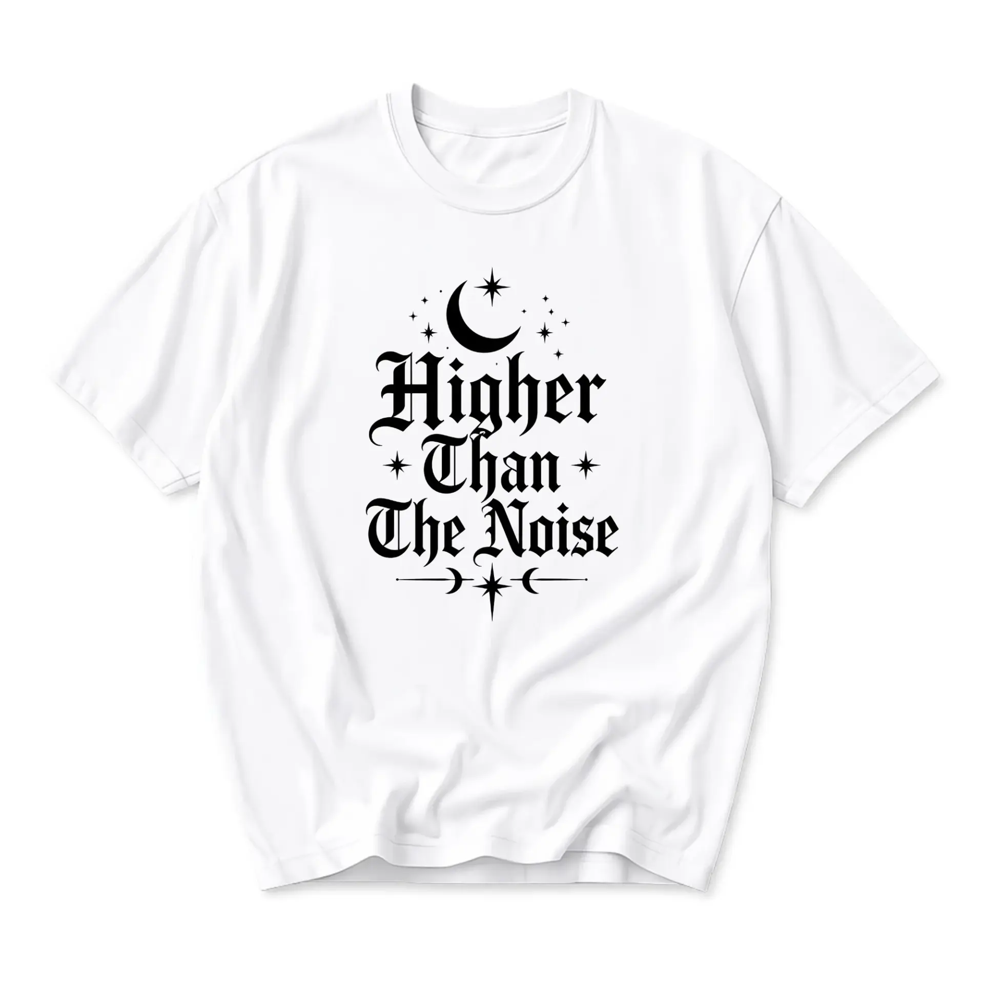 Graphic Tee Higher Than the Noise Unisex Crew Neck Short Sleeve Cotton Blend Casual Everyday Statement Shirt Top