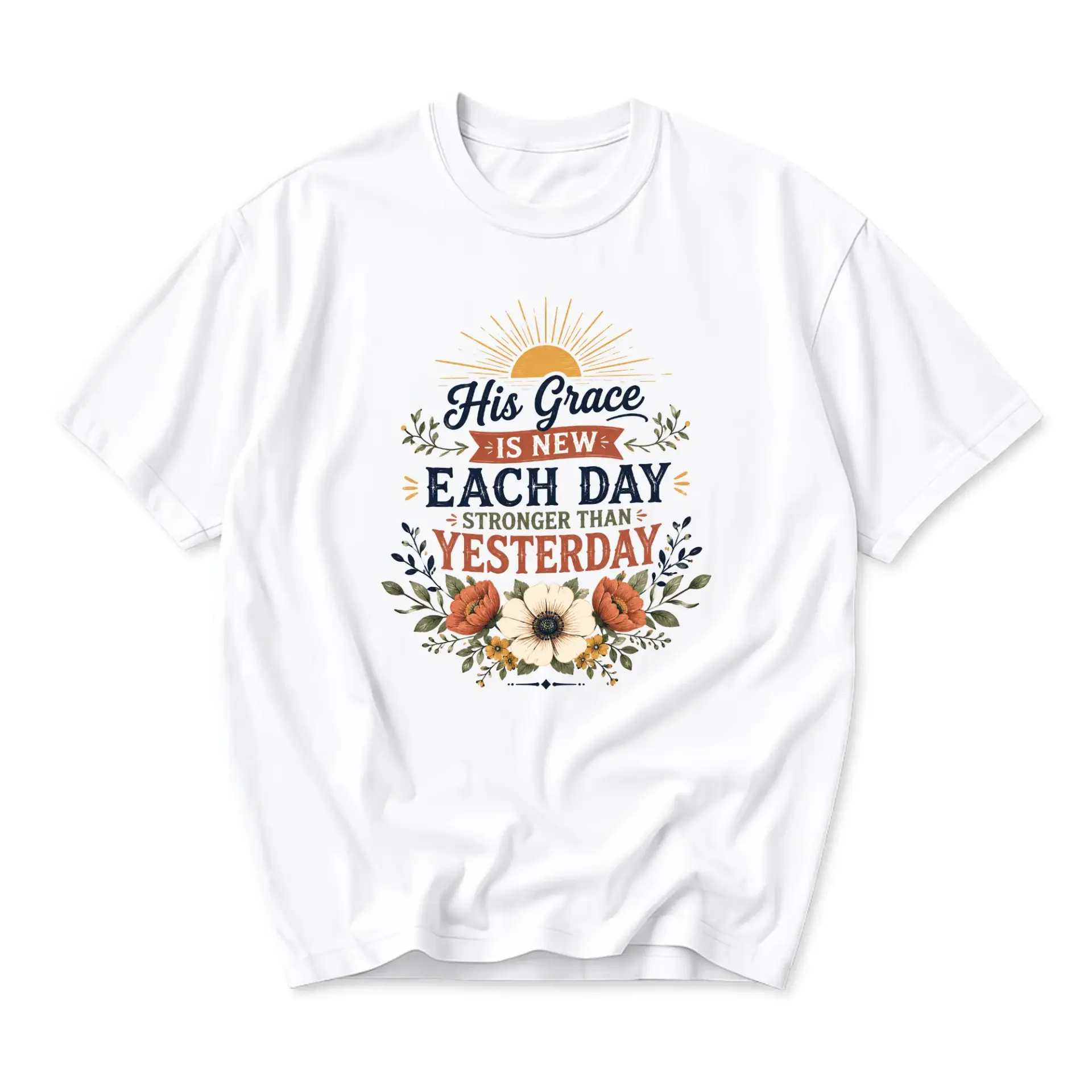 Graphic Tee His Grace Is New Each Day Inspirational Floral Sun Quote Shirt Unisex Short Sleeve Crew Neck Top