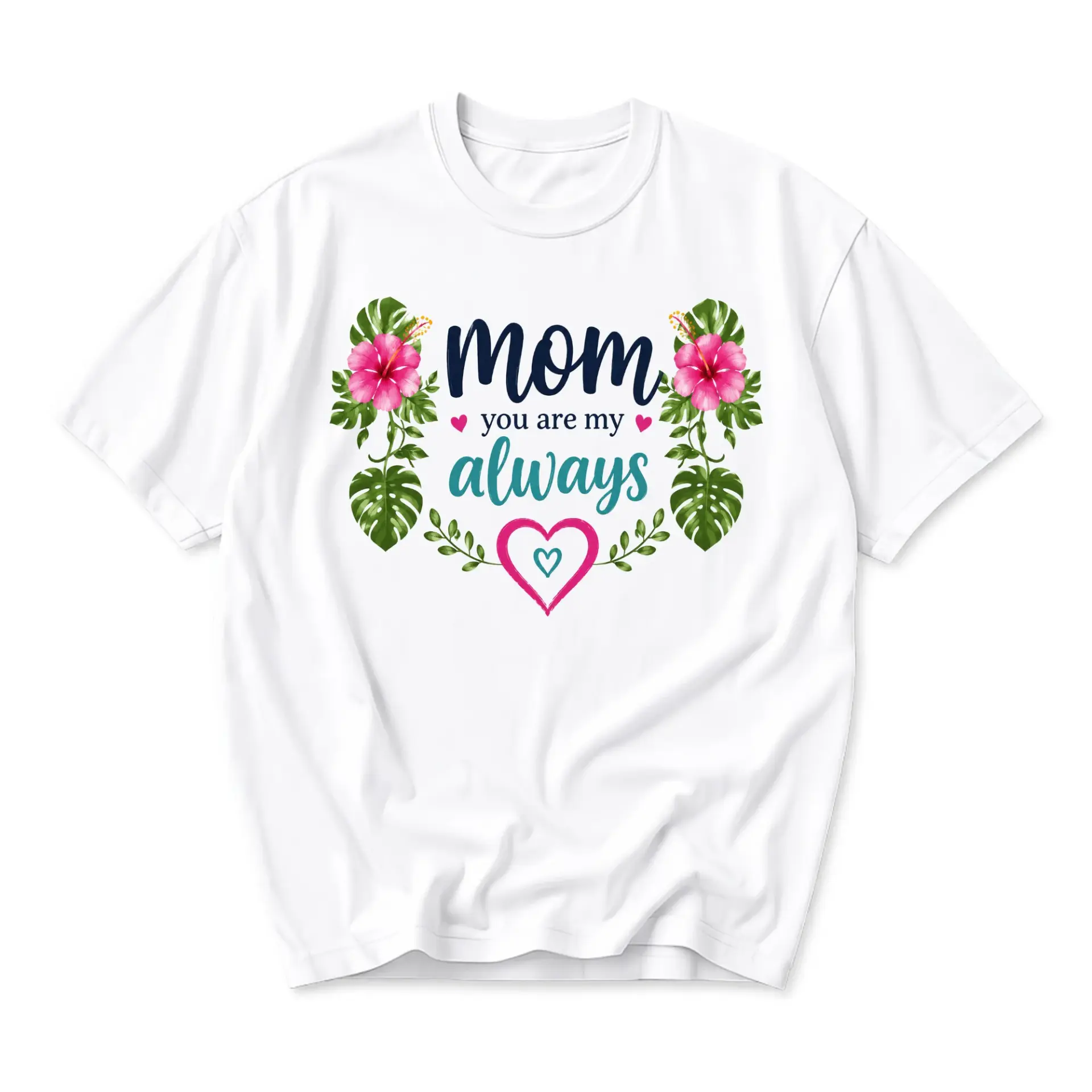 T-shirt Mom You Are My Always Floral Heart Graphic Tee Casual Summer Short Sleeve Unisex Crew Neck Cotton Top