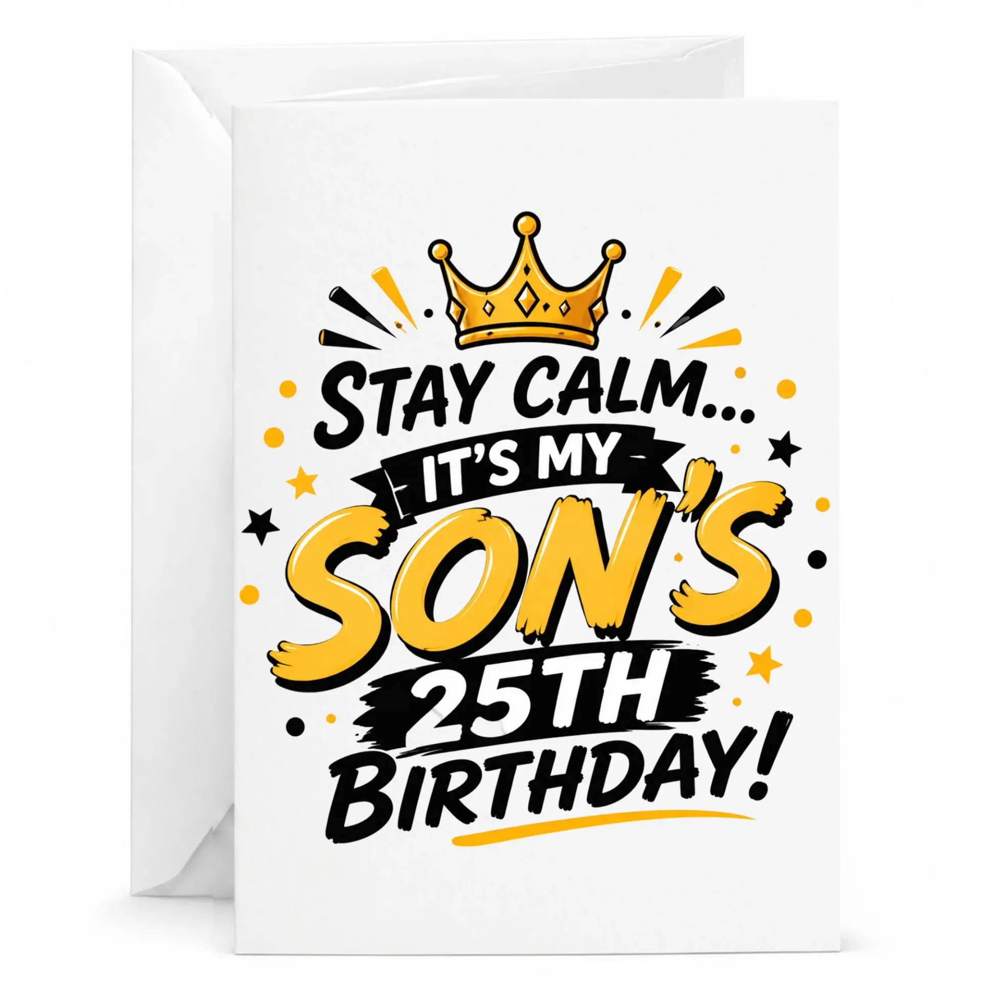 Birthday Card for Son 25th Birthday Funny Greeting Card with Crown Design and Matching White Envelope for Milestone Year