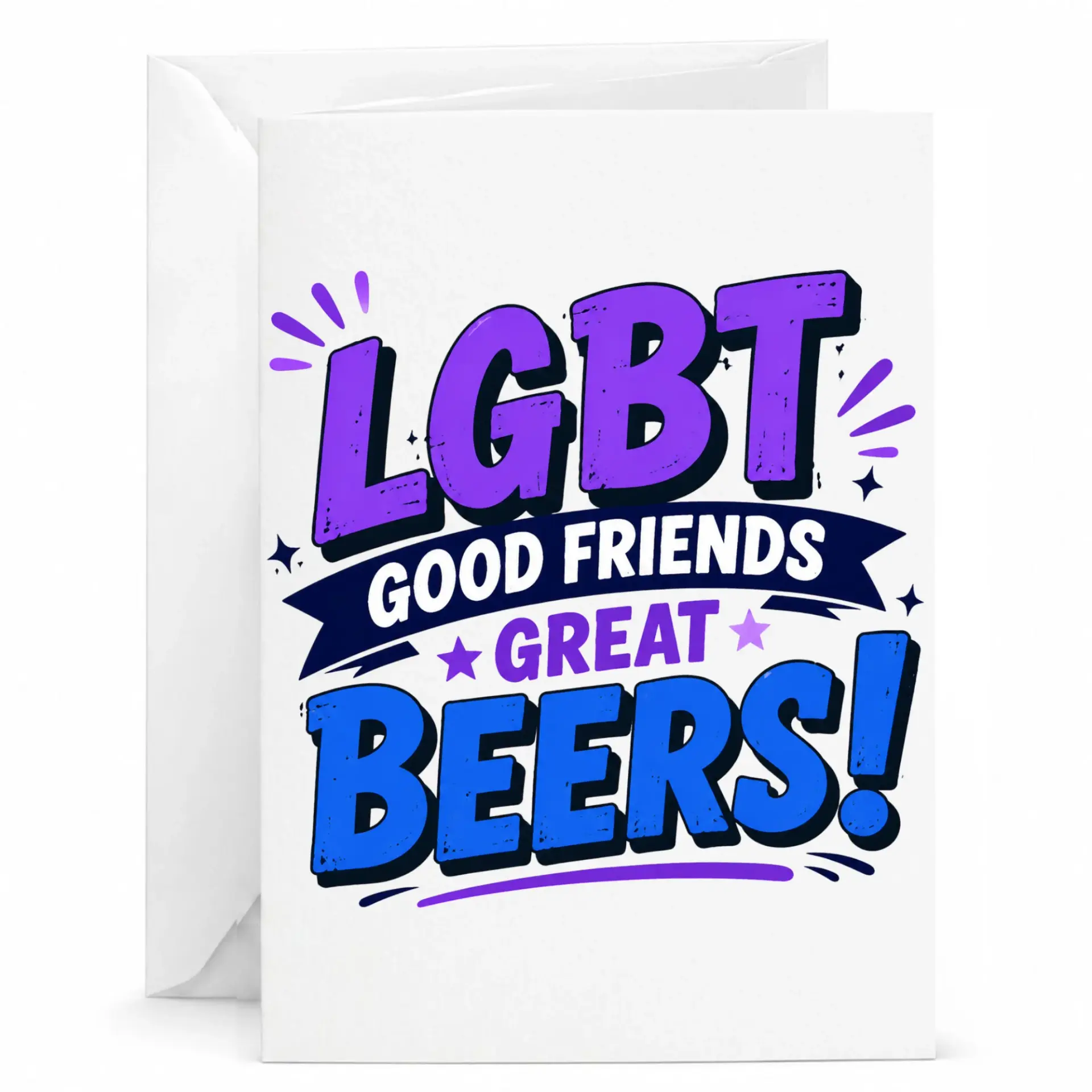 Funny Greeting Card Lgbt Good Friends Great Beers Pun Humor Card for Best Friend Birthday or Social Occasion